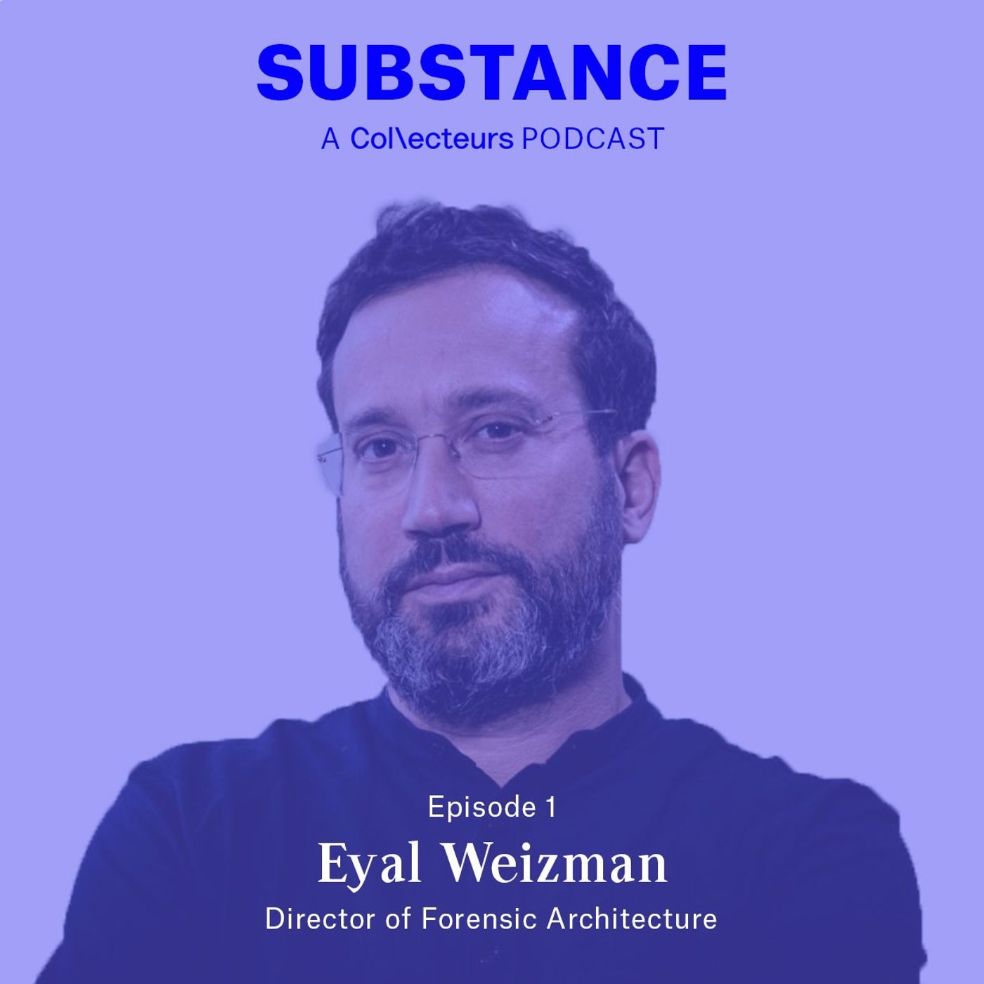 Episode 1: Eyal Weizman