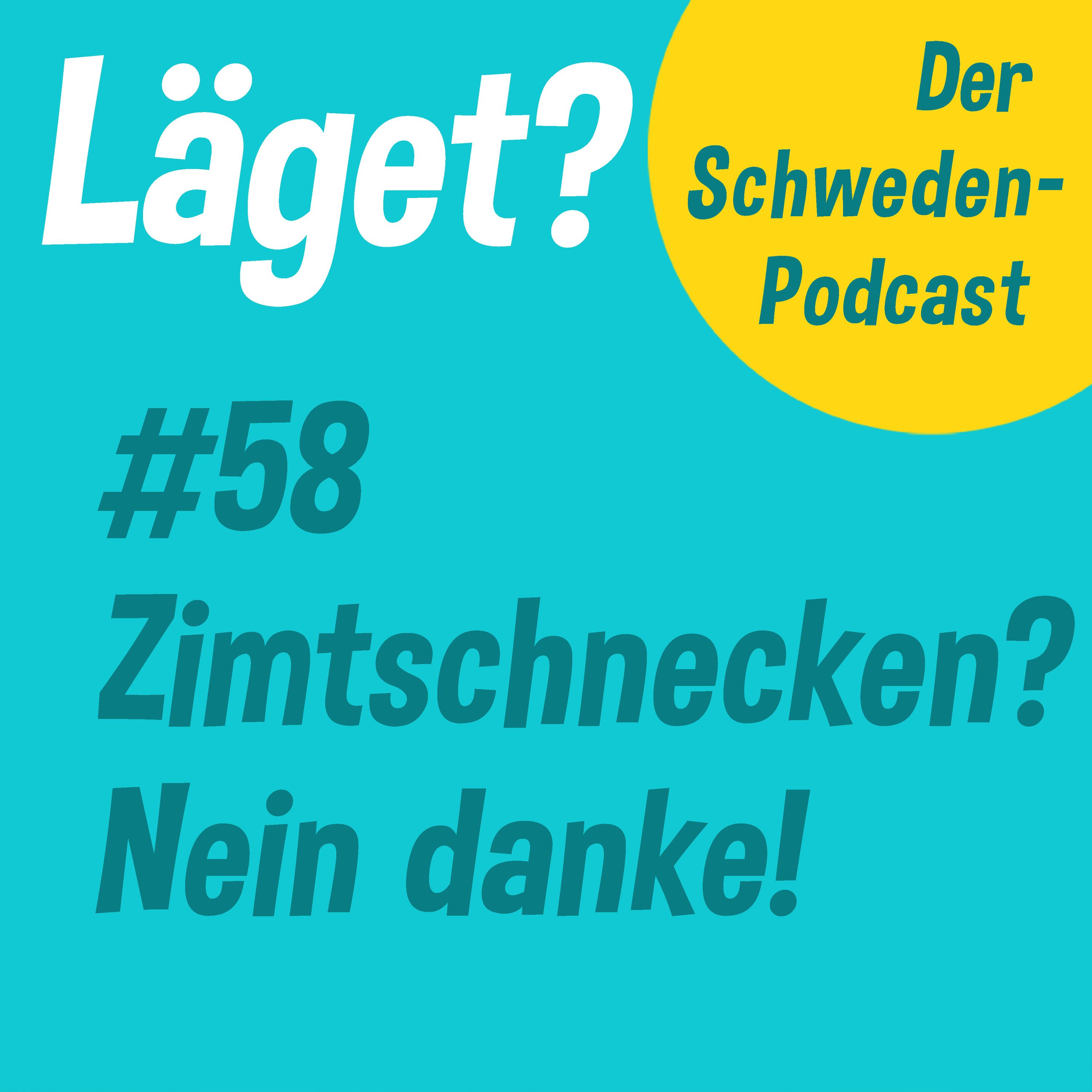 Läget #58 | Zimtschnecken? Nein danke!