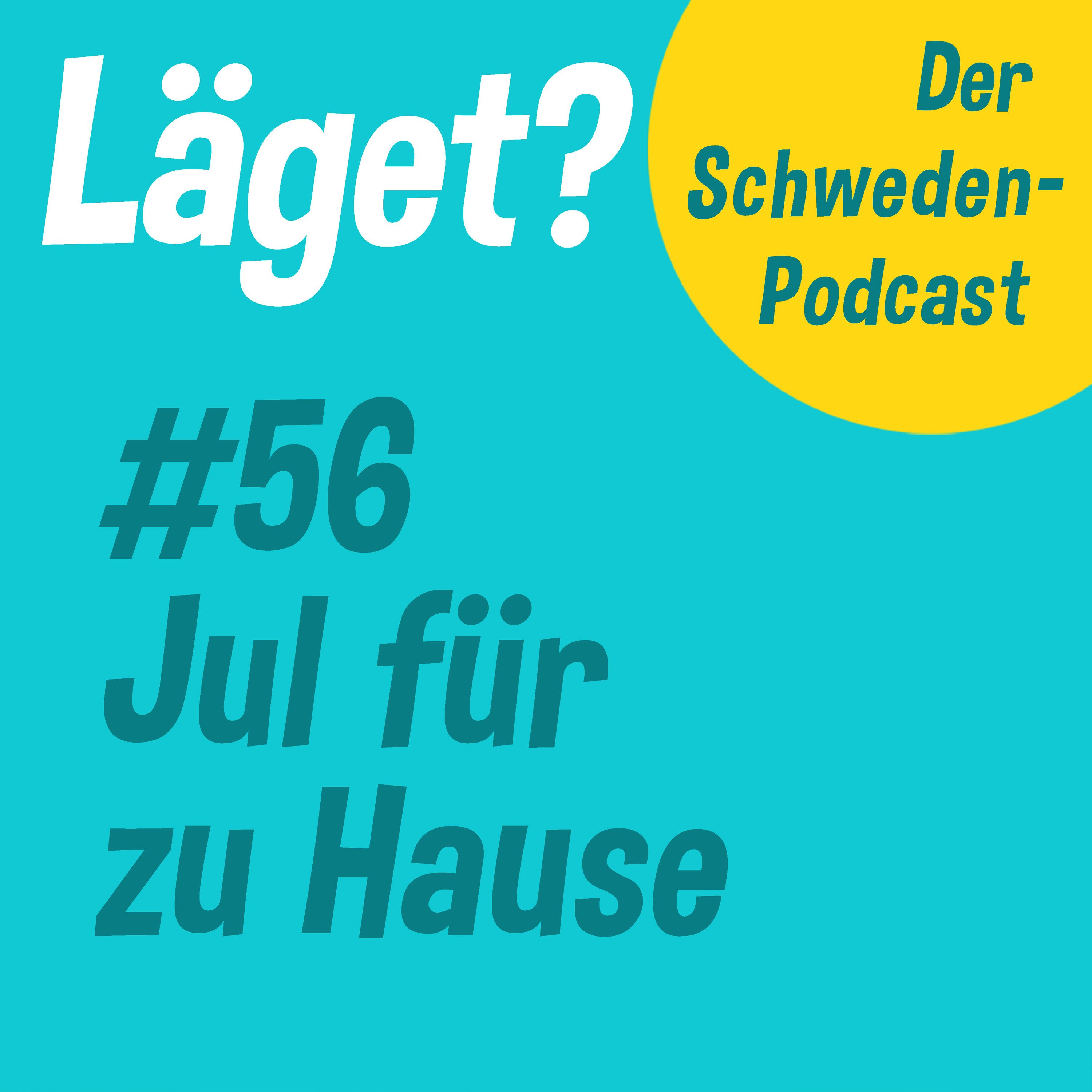 Läget #56 | Jul für zu Hause