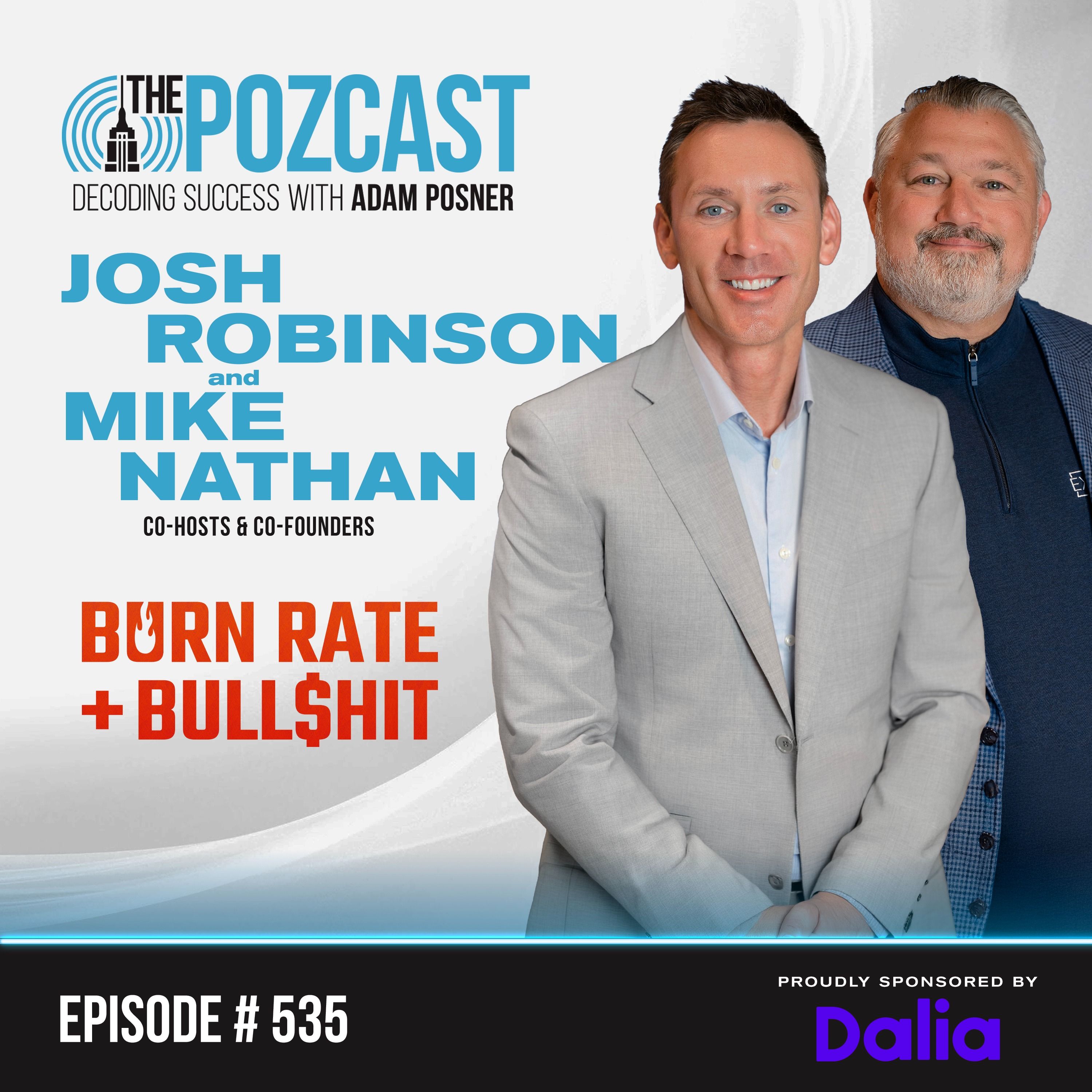 Burn Rate, Bull$hit, and the New Rules of Leadership: Josh Robinson & Mike Nathan