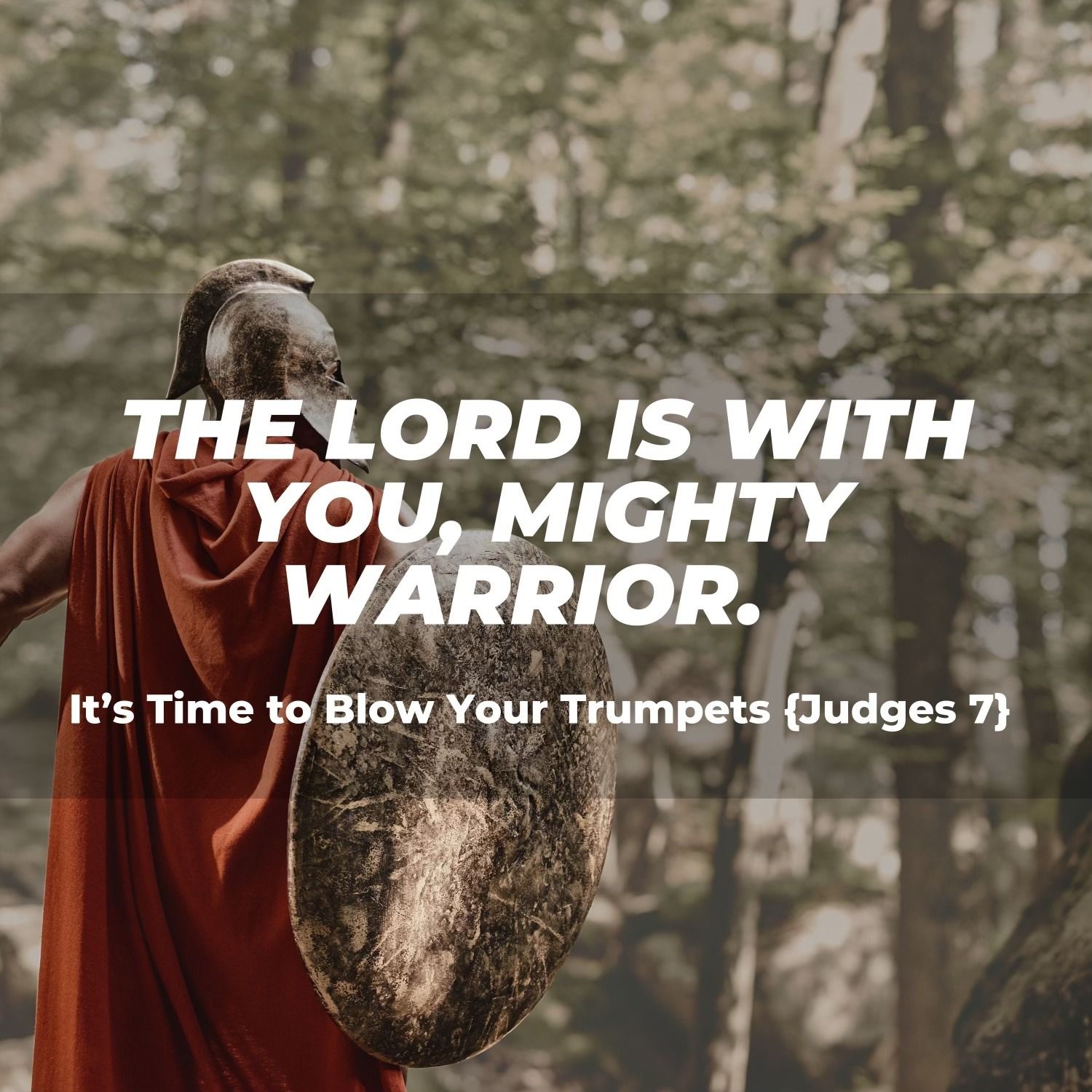 The Lord Is With You, Mighty Warrior. Its Time To Blow Your Trumpets (Gassaway, WV)