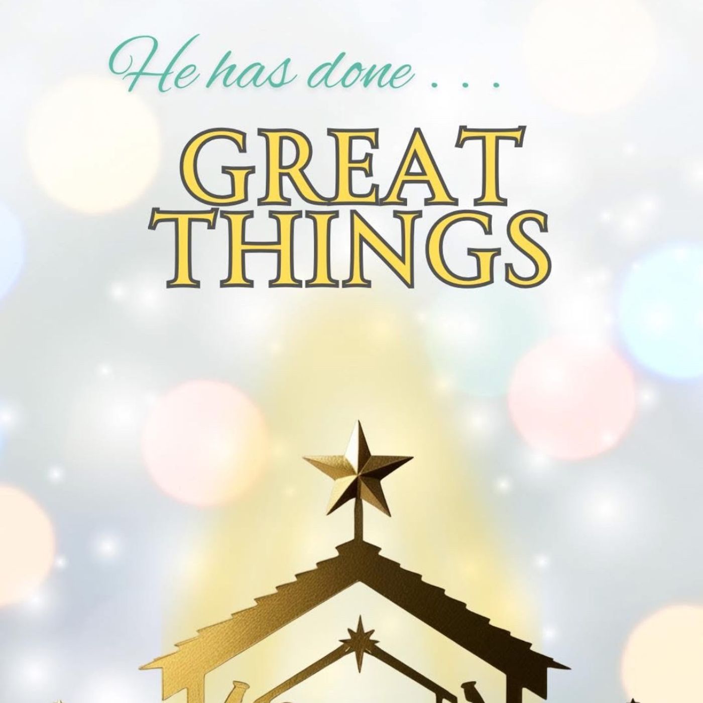 He Has Done Great Things: Part 1