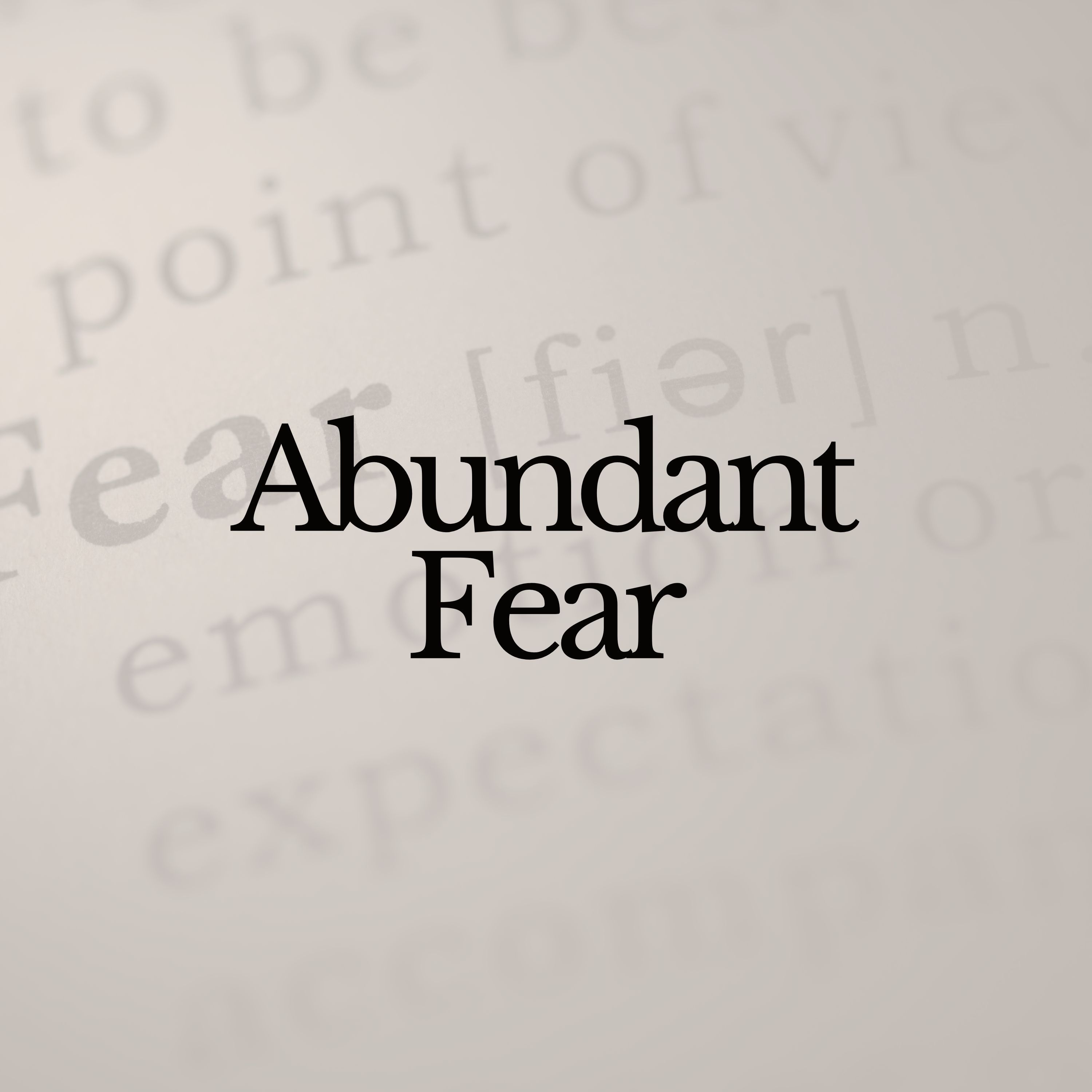 Abundant Fear (Gassaway, WV)