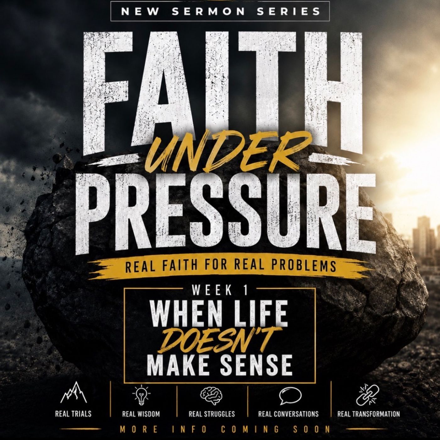When Life Doesn't Make Sense-Faith Under Pressure-Week 1