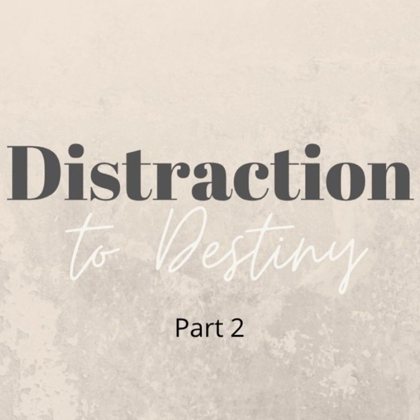 Distraction to Destiny Part 2 (Gassaway)