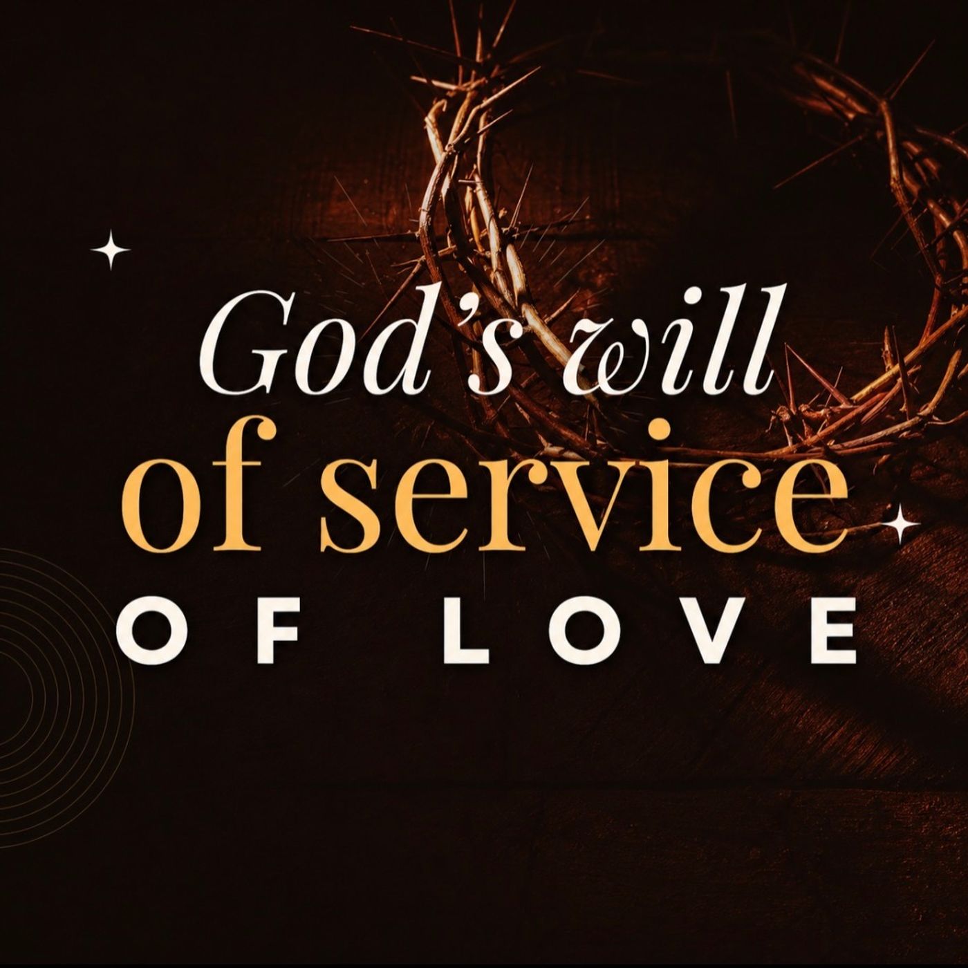 God's Will Of Service Of Love episode artwork