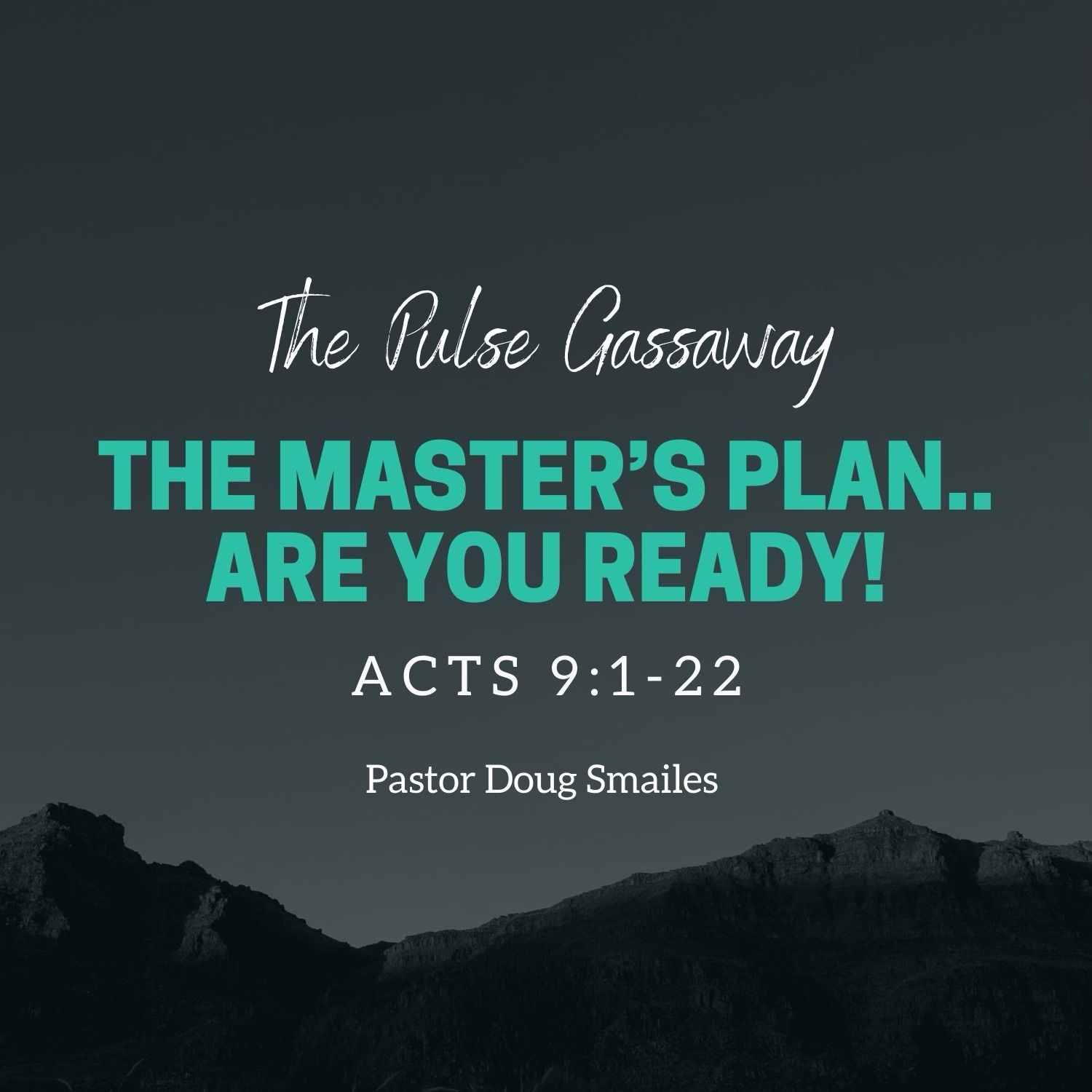 The Master's Plan...Are You Ready! (Gassaway, WV)