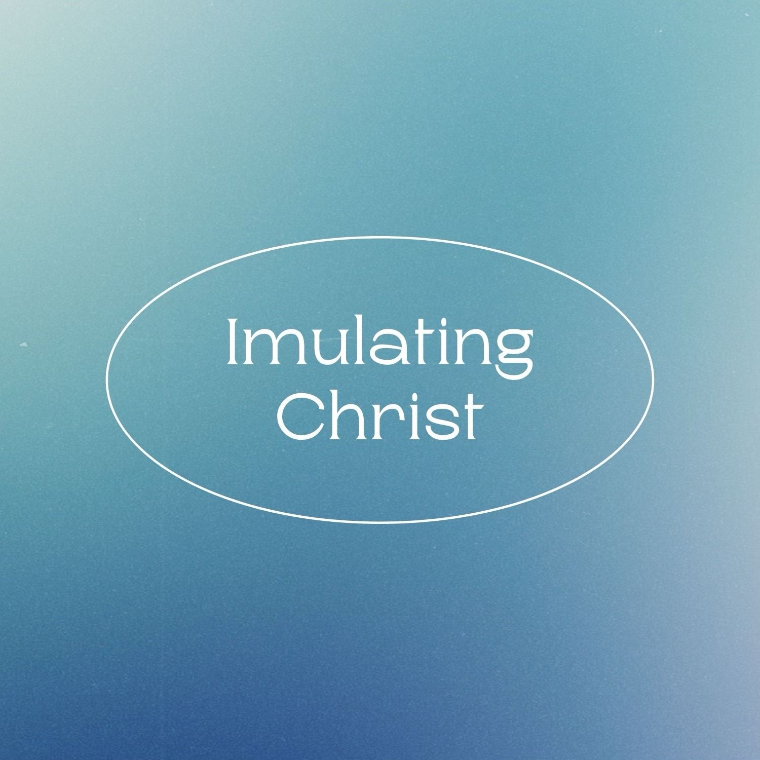 Imulating Christ (Winfield, WV)