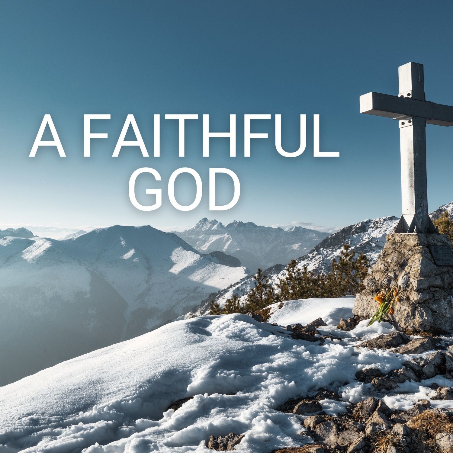 A Faithful God