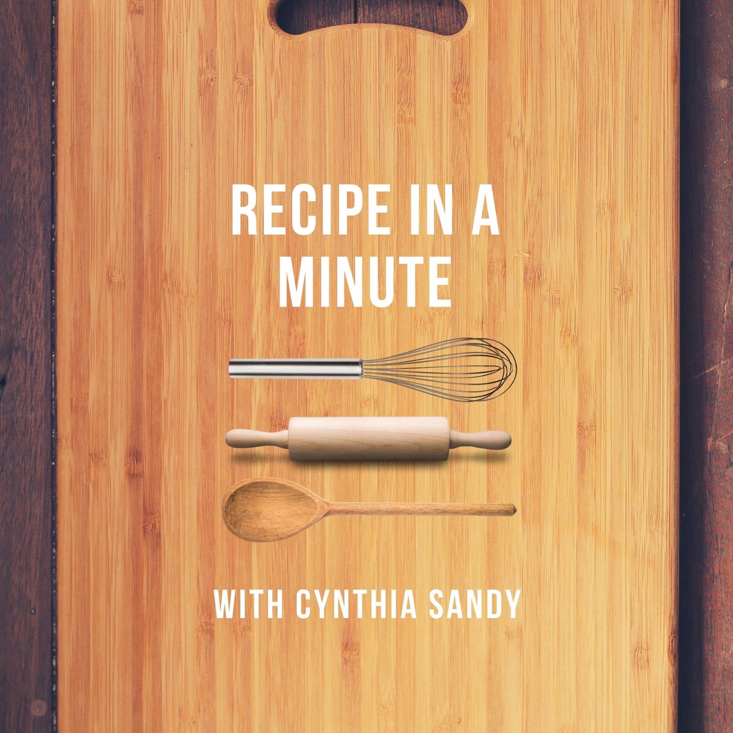 Recipe In A Minute With Cynthia Sandy