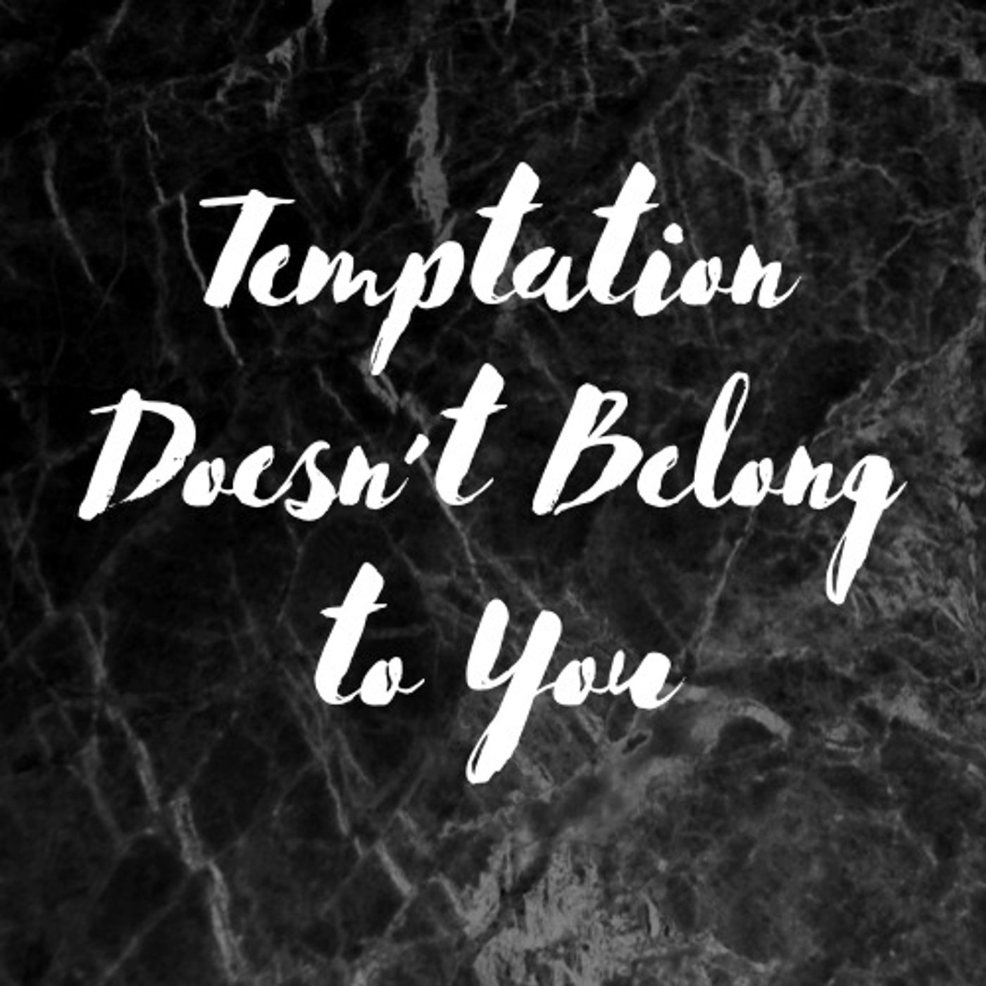 Temptation Doesn't Belong To You (Gassaway)