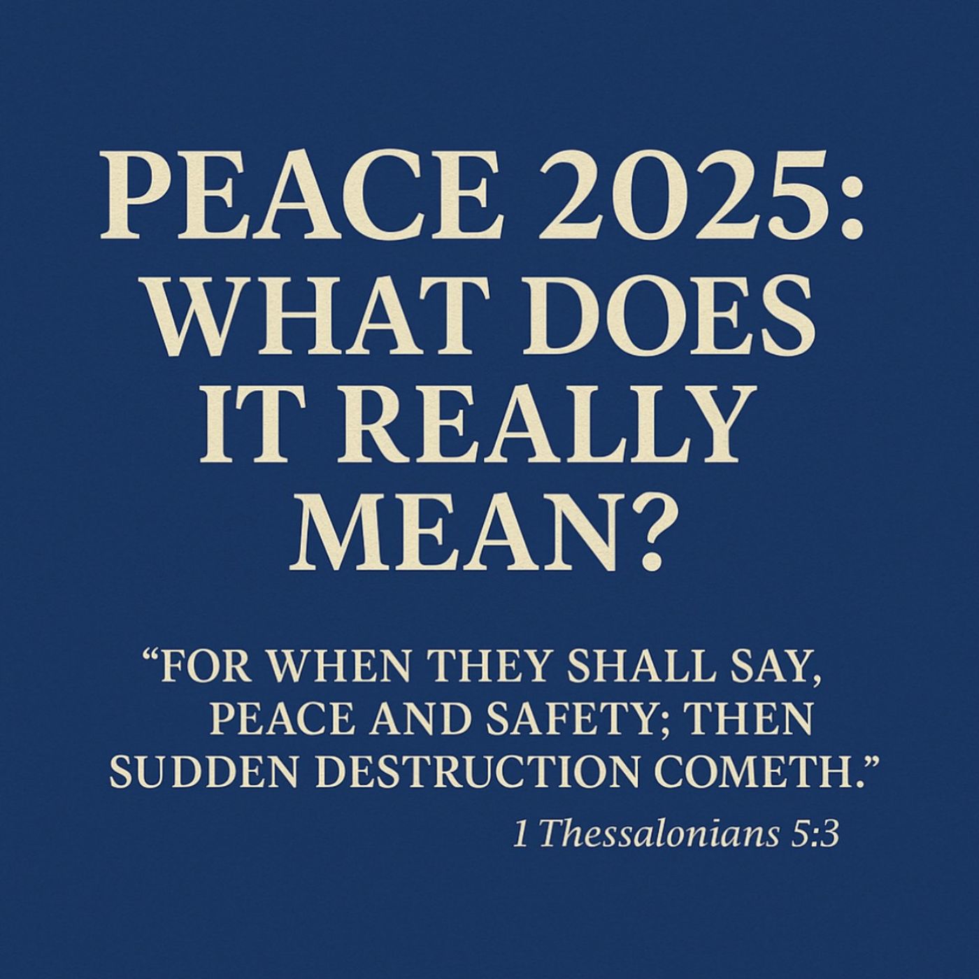 Peace 2025 And The Rapture Of The Church