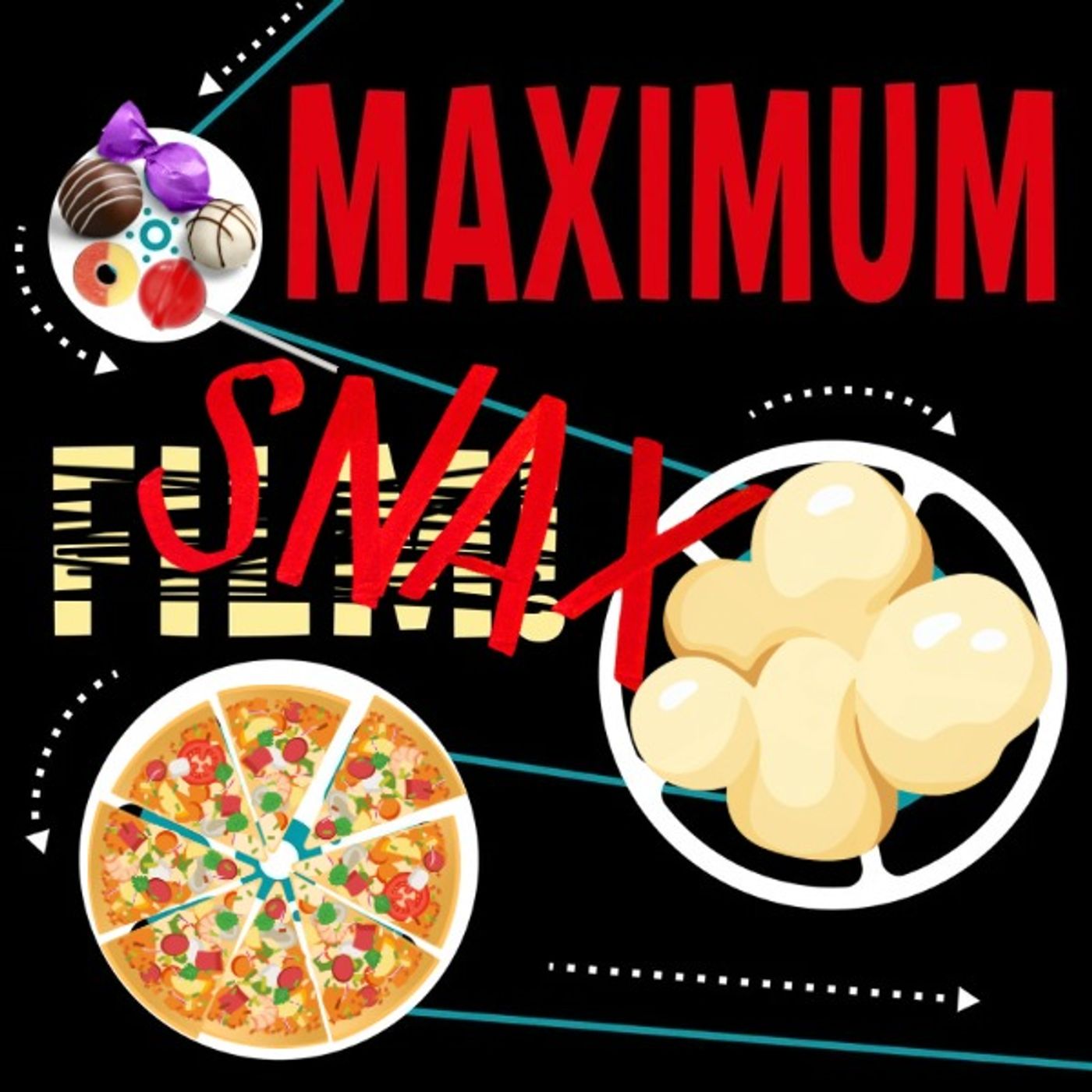 Maximum Film! - Maximum Snax!
