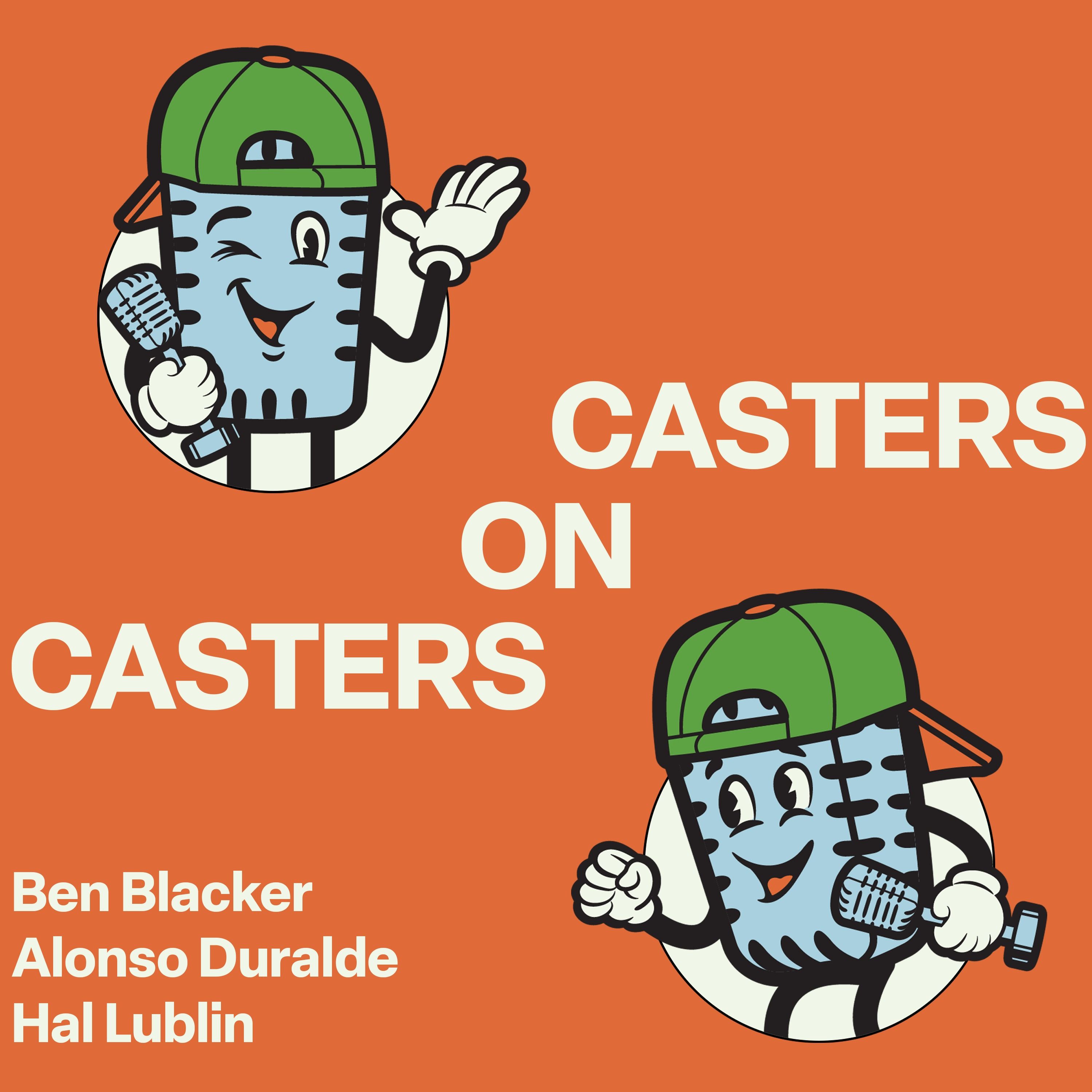 Casters on Casters: Ben Blacker, Alonso Duralde, and Hal Lublin