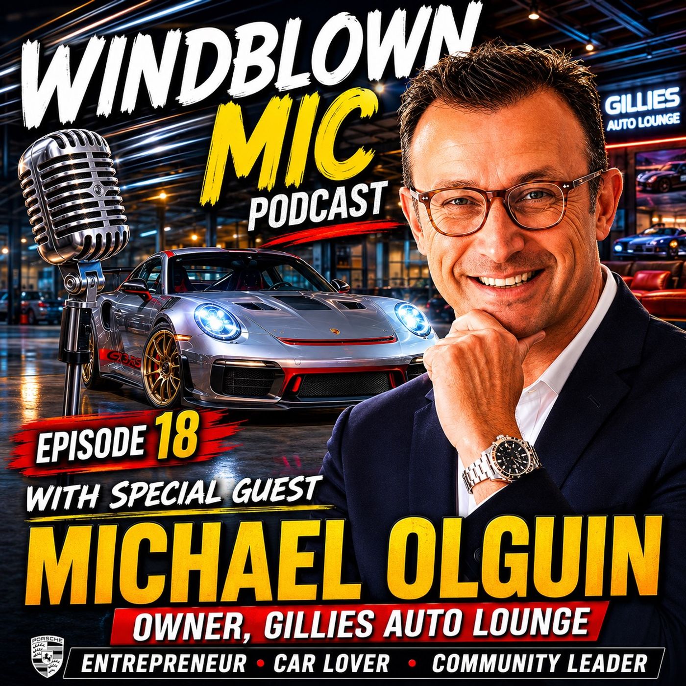 Windblown Mic Episode 18 | Michael Olguin of Gillies Auto Lounge | Building a Porsche Community episode artwork