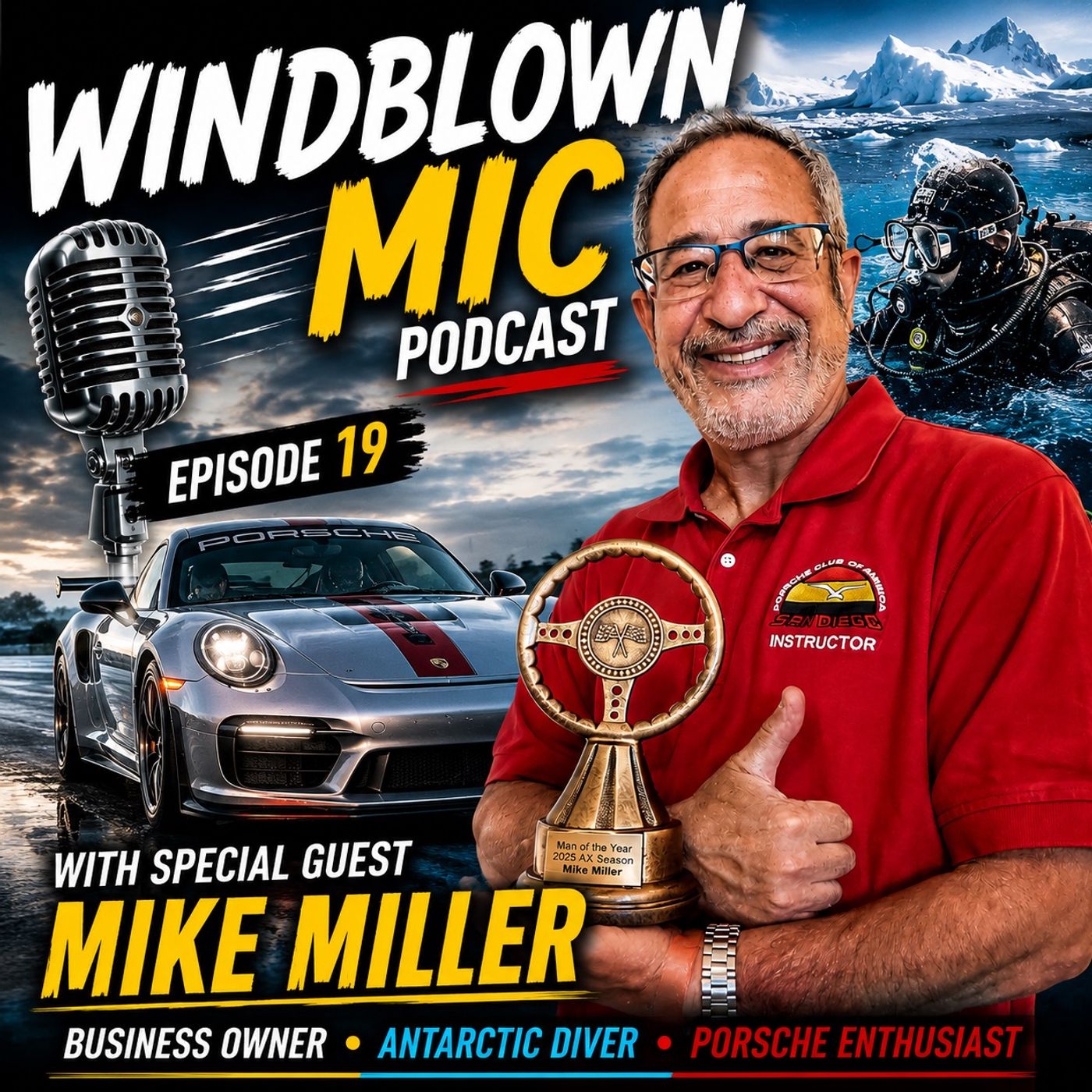 Windblown Mic Episode 19: Mike Miller – Antarctica, Adventure, and a Lifetime of Porsche Passion episode artwork