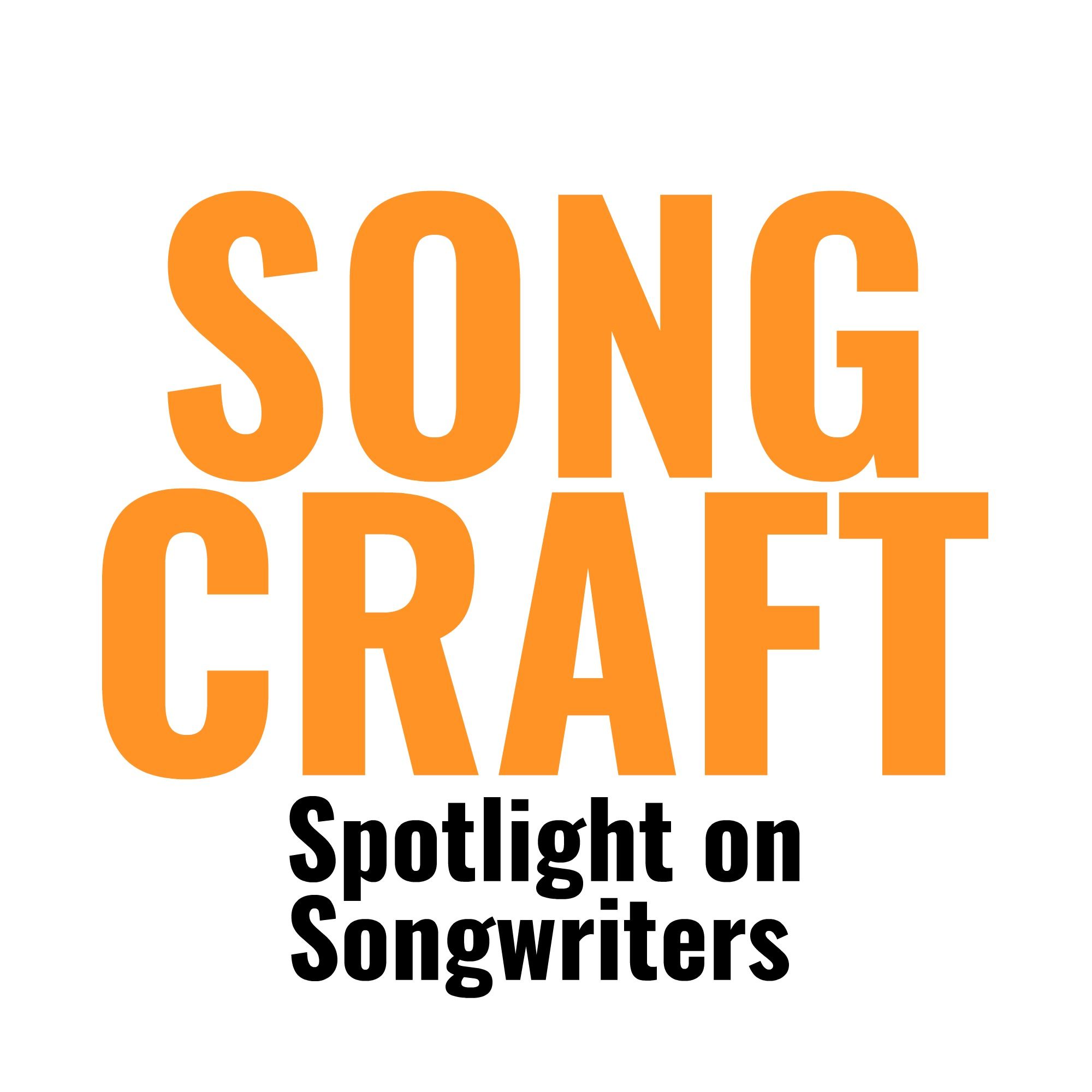Songcraft: Spotlight on Songwriters