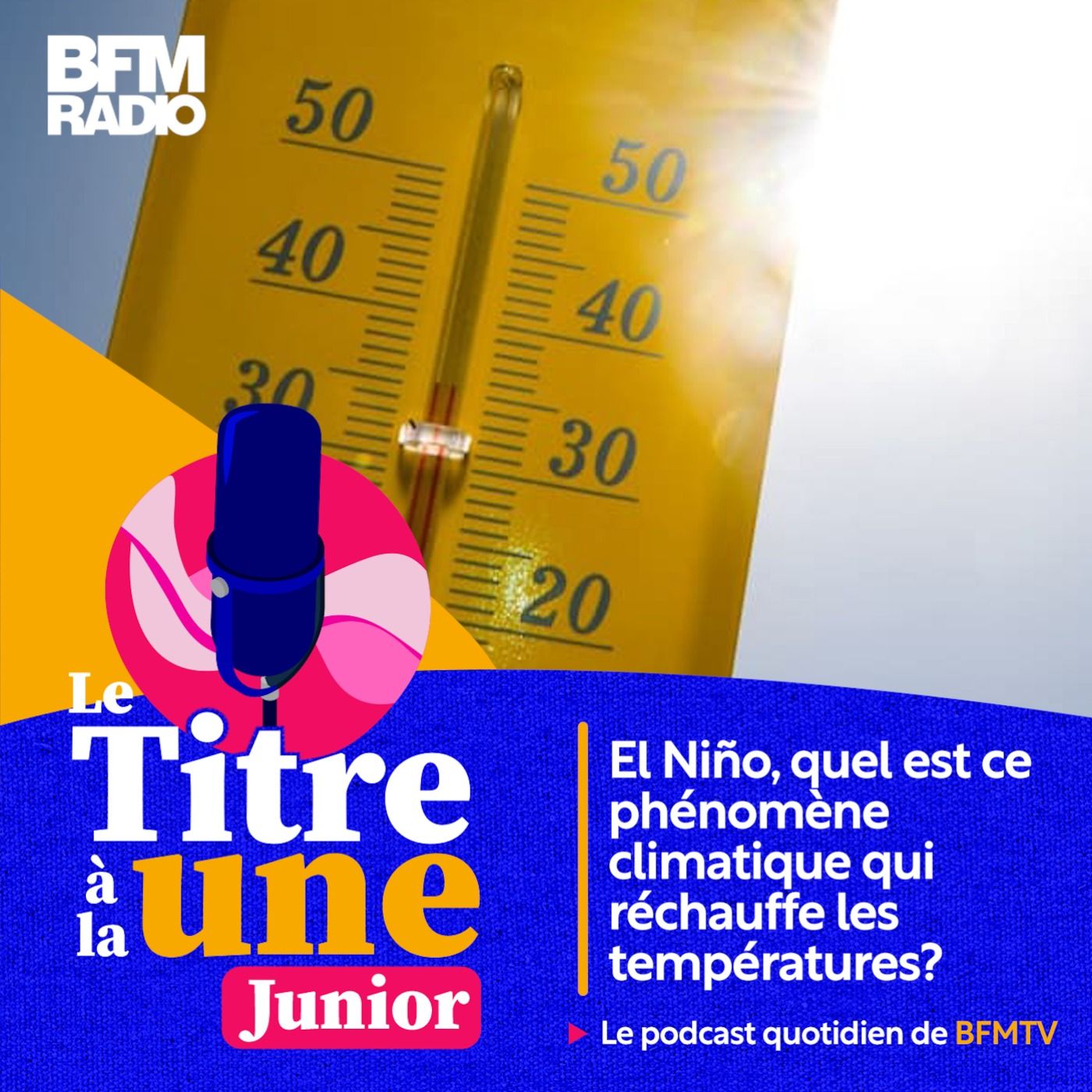 El Niño, quel est ce phénomène climatique qui réchauffe les températures et inquiète les scientifiques? episode artwork
