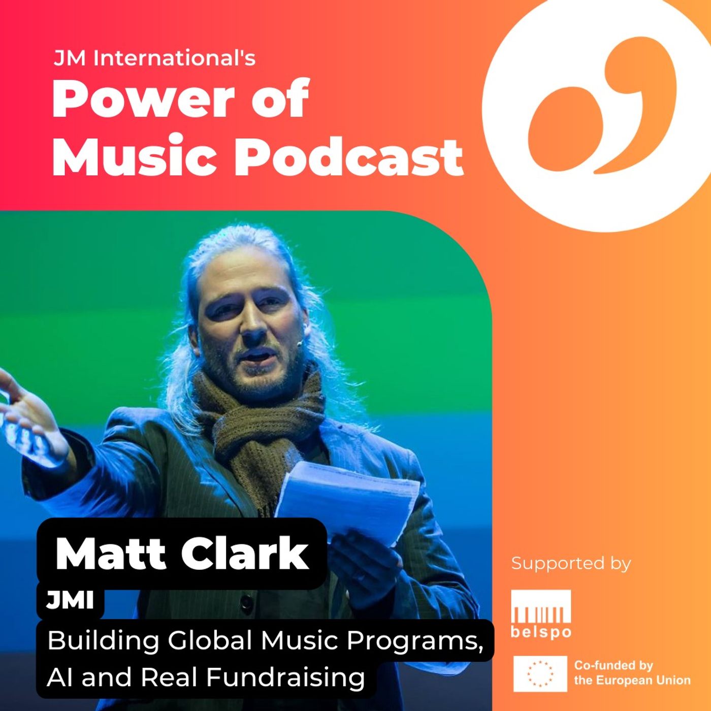 Building Global Music Programs, AI and Real Fundraising : Reflections with Matt Clark (JM International) episode artwork