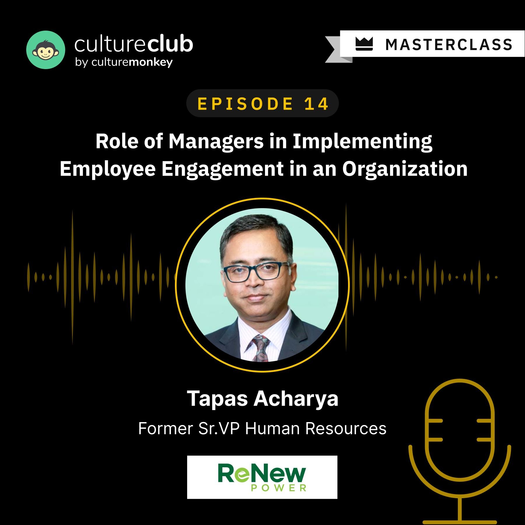 S01 E14: Role of Managers in Implementing Employee Engagement in an Organization