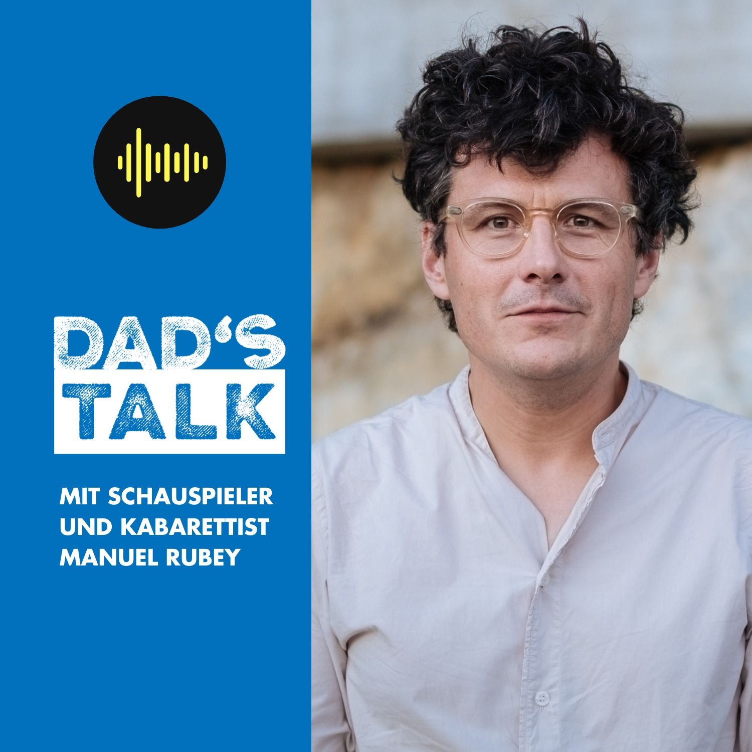 #12 Dad's Talk mit Manuel Rubey