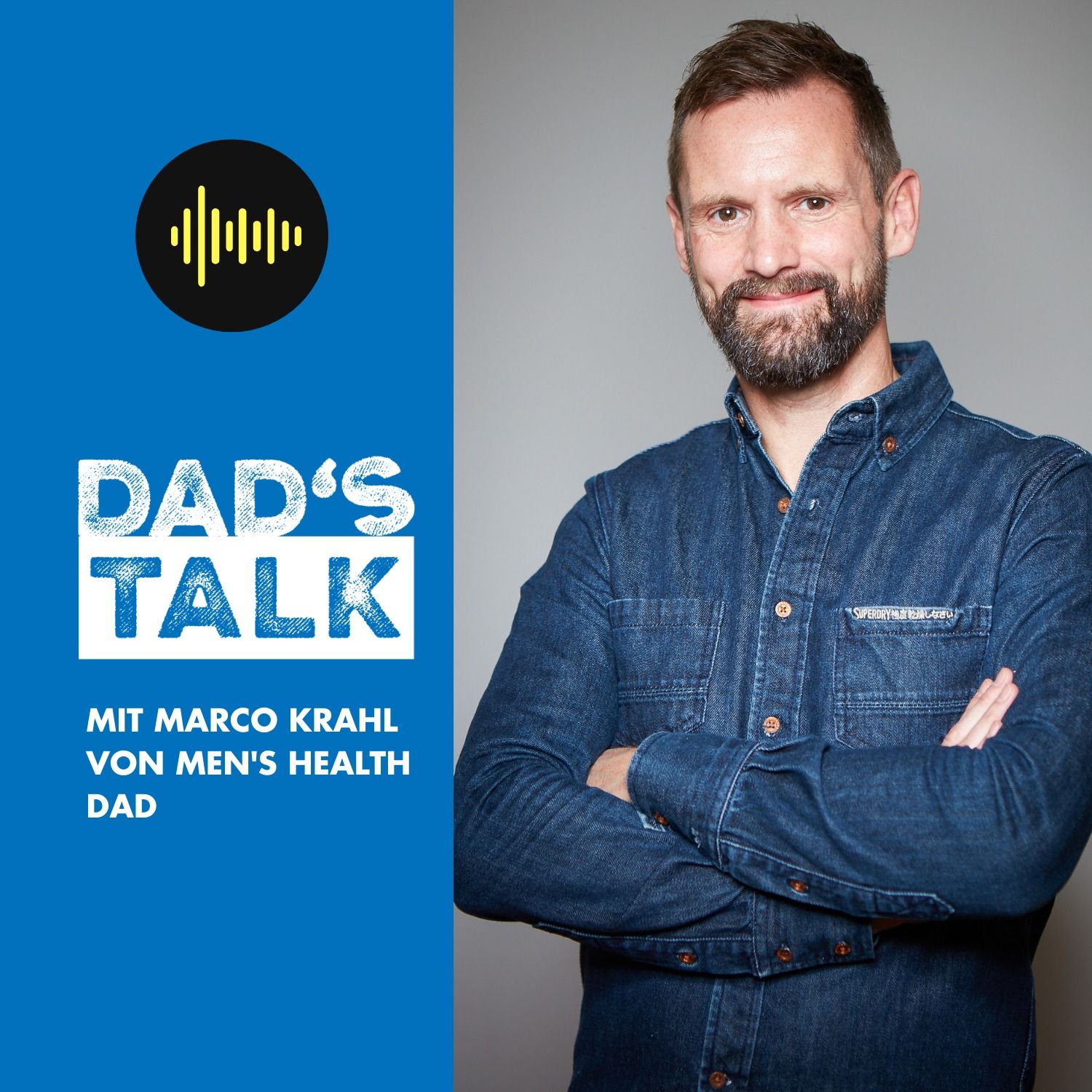 #9 Dad's Talk mit Marco Krahl von Men's Health Dad