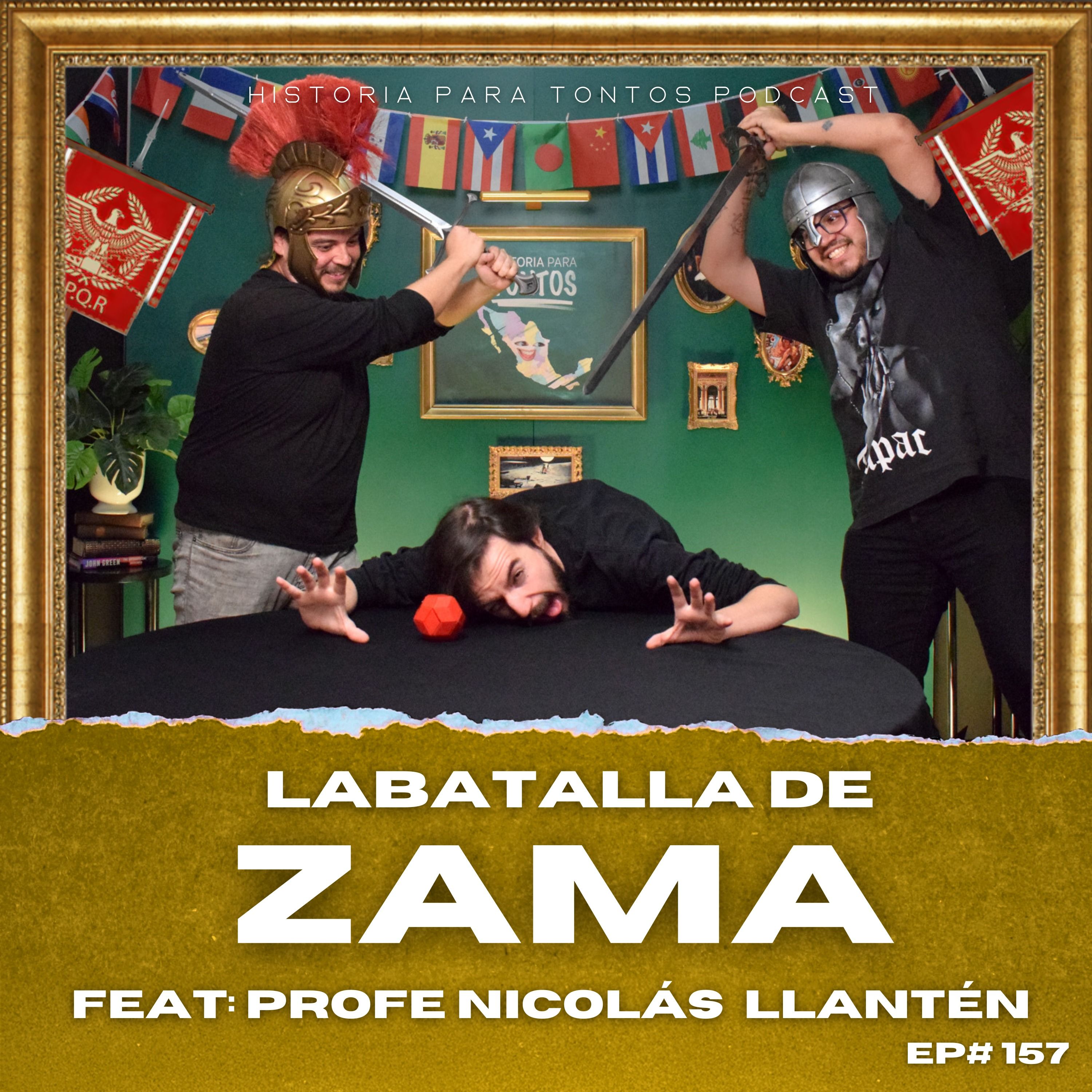 La batalla de Zama - Feat: Profe Nico Llantén - Historia para tontos Podcast - Ep#157