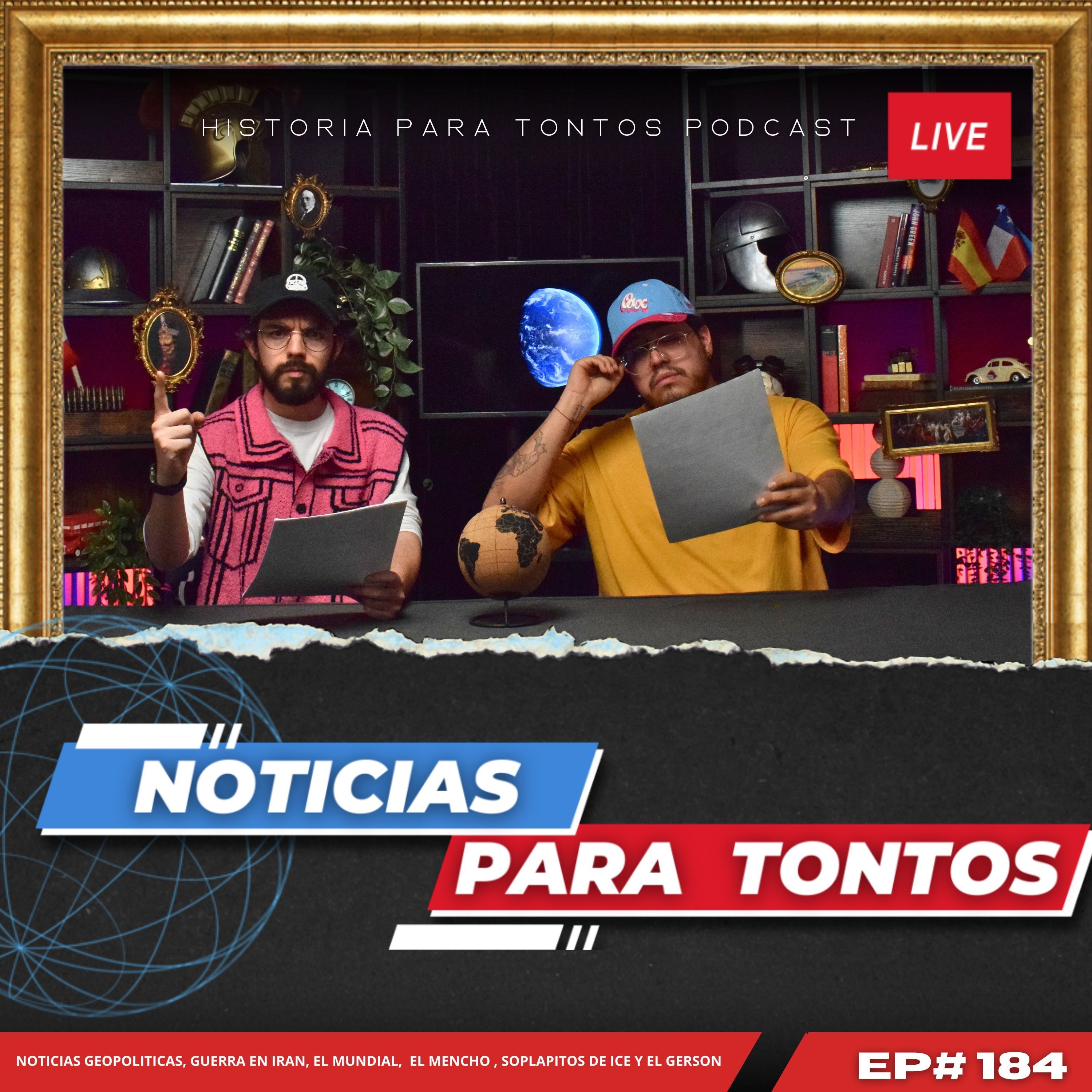 Noticias para Tontos - Ep.#184 - Historia para Tontos Podcast