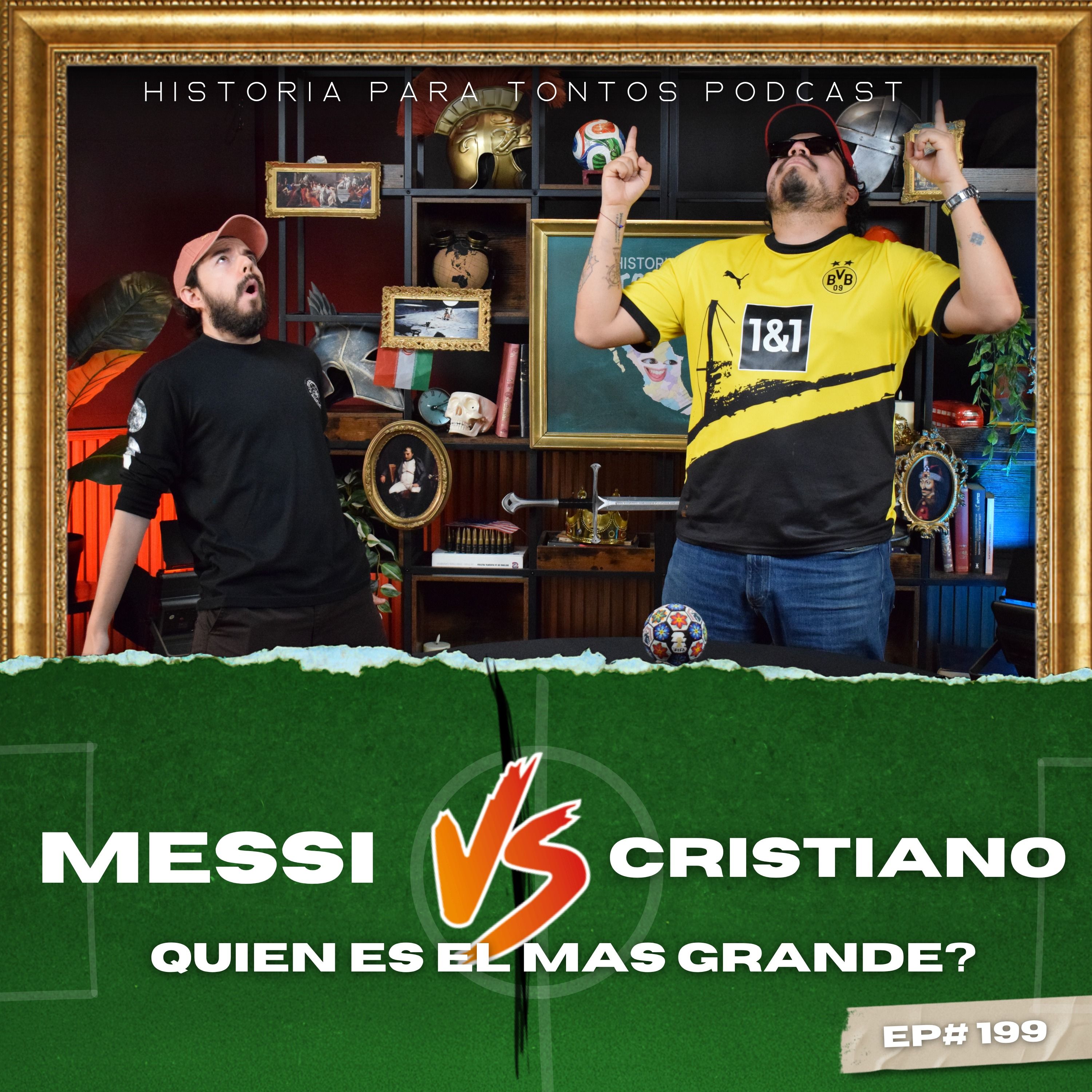 Messi vs Cristiano Ronaldo - Ep.#199 - Mundial para Tontos Podcast