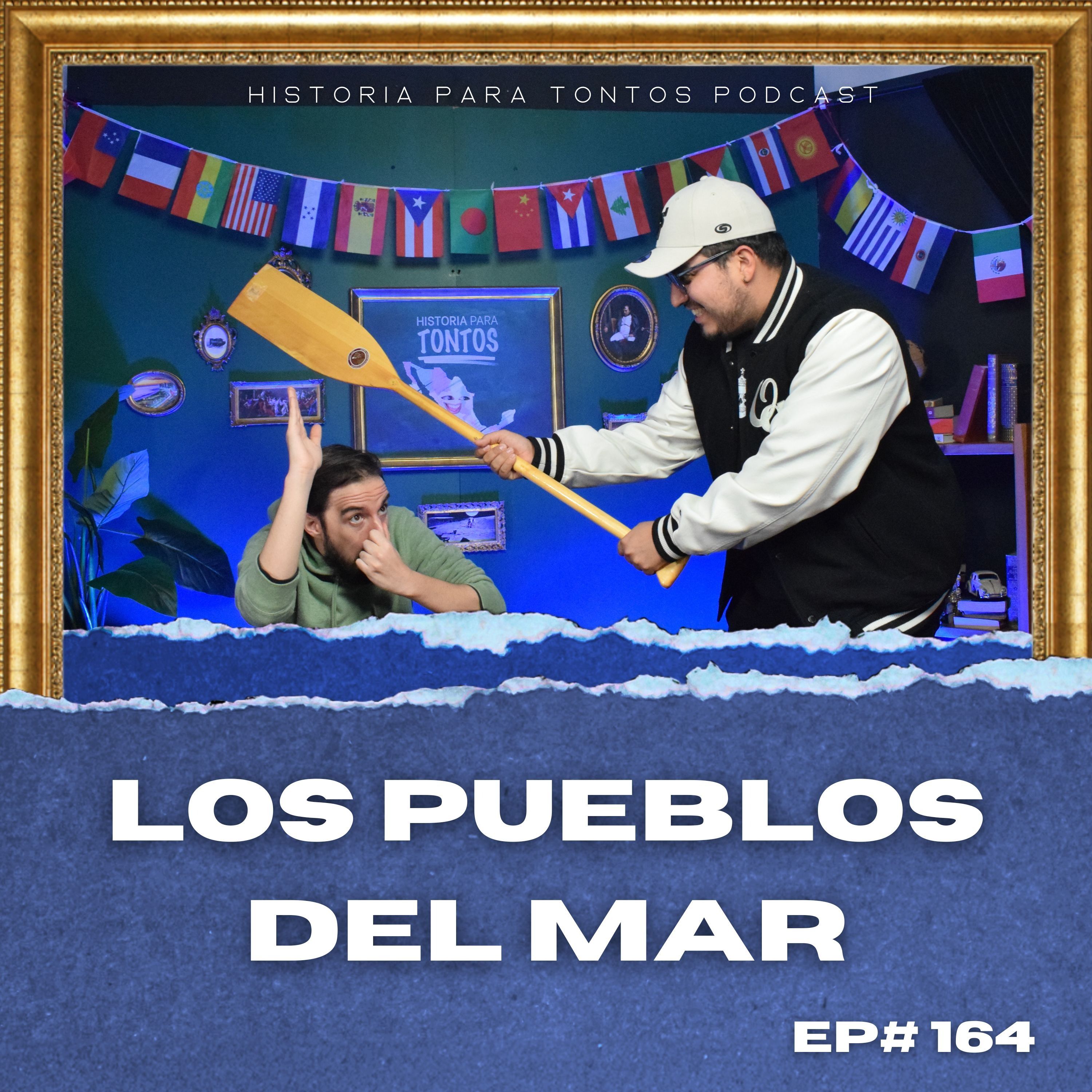 Los Pueblos del Mar - Historia para Tontos Podcast - EP#174