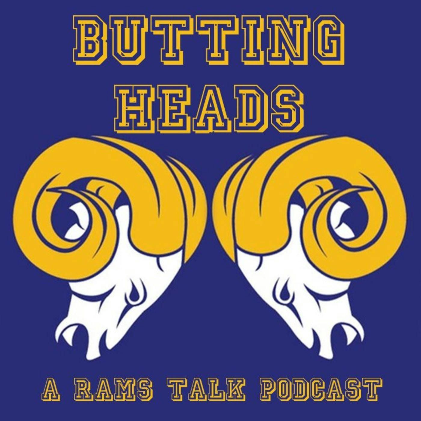 Butting Heads Ep. 10: L.A. Rams Week 2 Performances, Plus Neary's Arrest and Ficken's Return