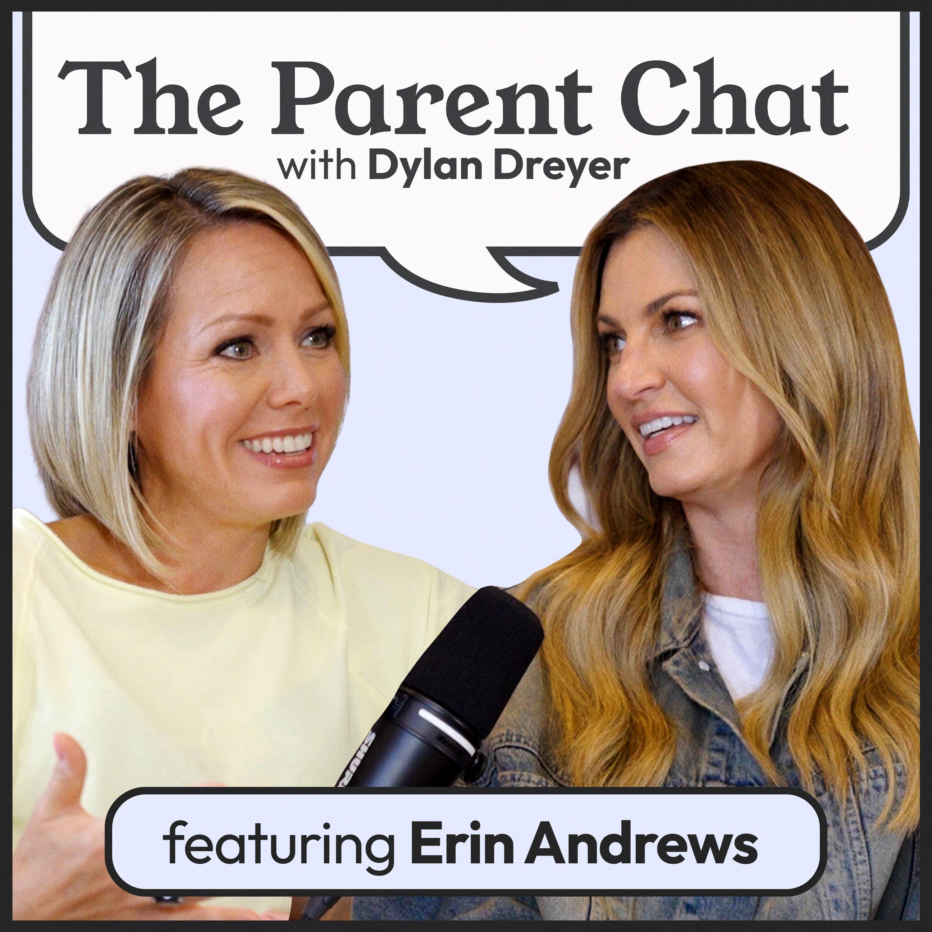 Erin Andrews on IVF and the Long Road to Her Son Mack — The Parent Chat with Dylan Dreyer cover