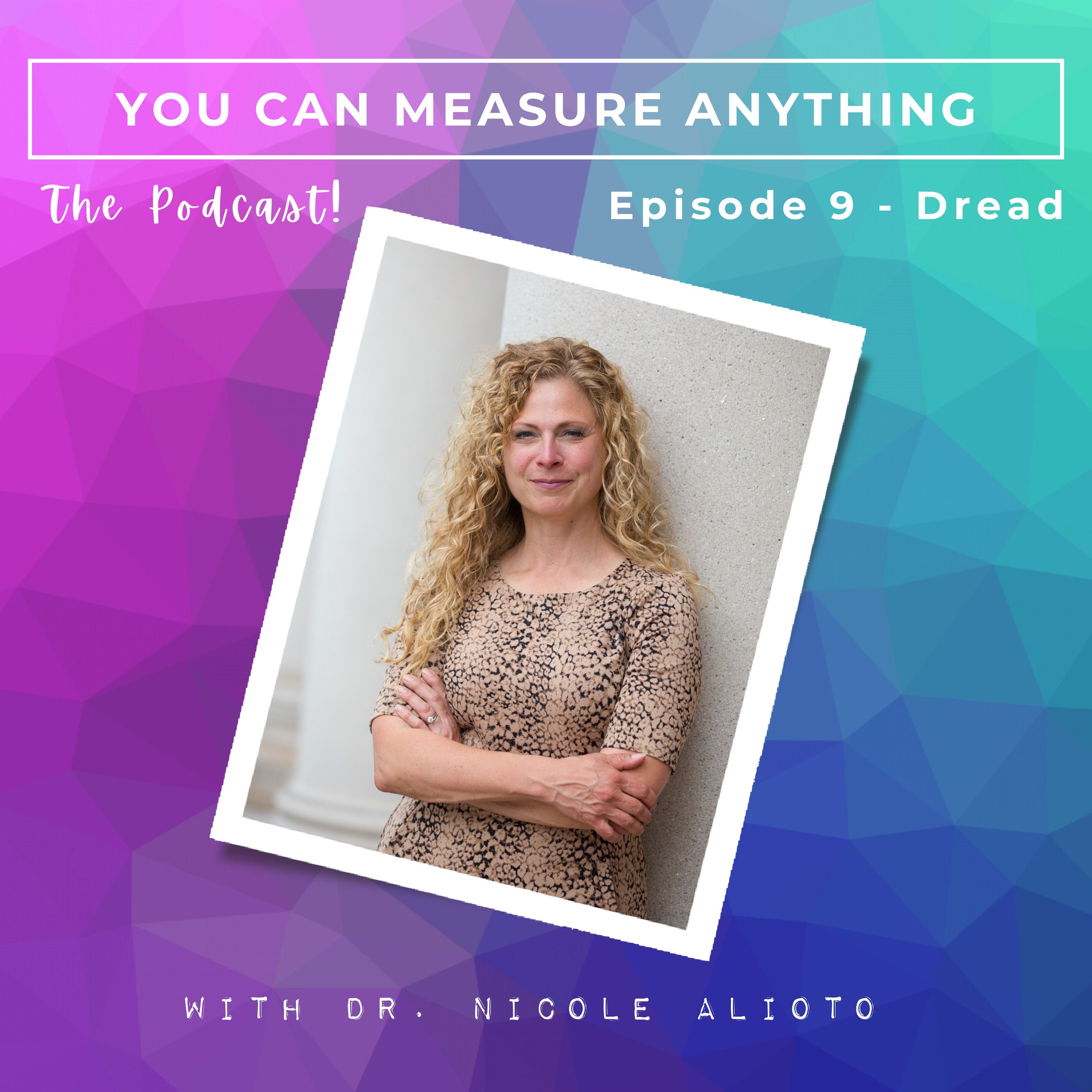 You Can Measure ANYTHING ®  - The Podcast