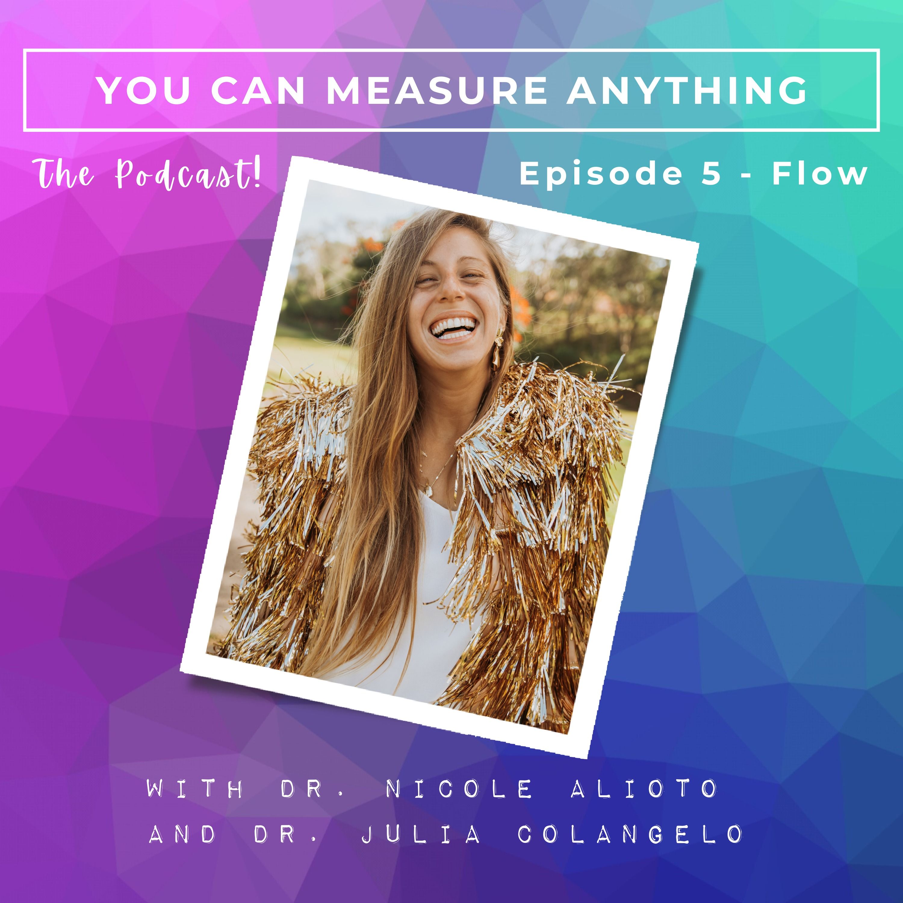 You Can Measure ANYTHING ®  - The Podcast