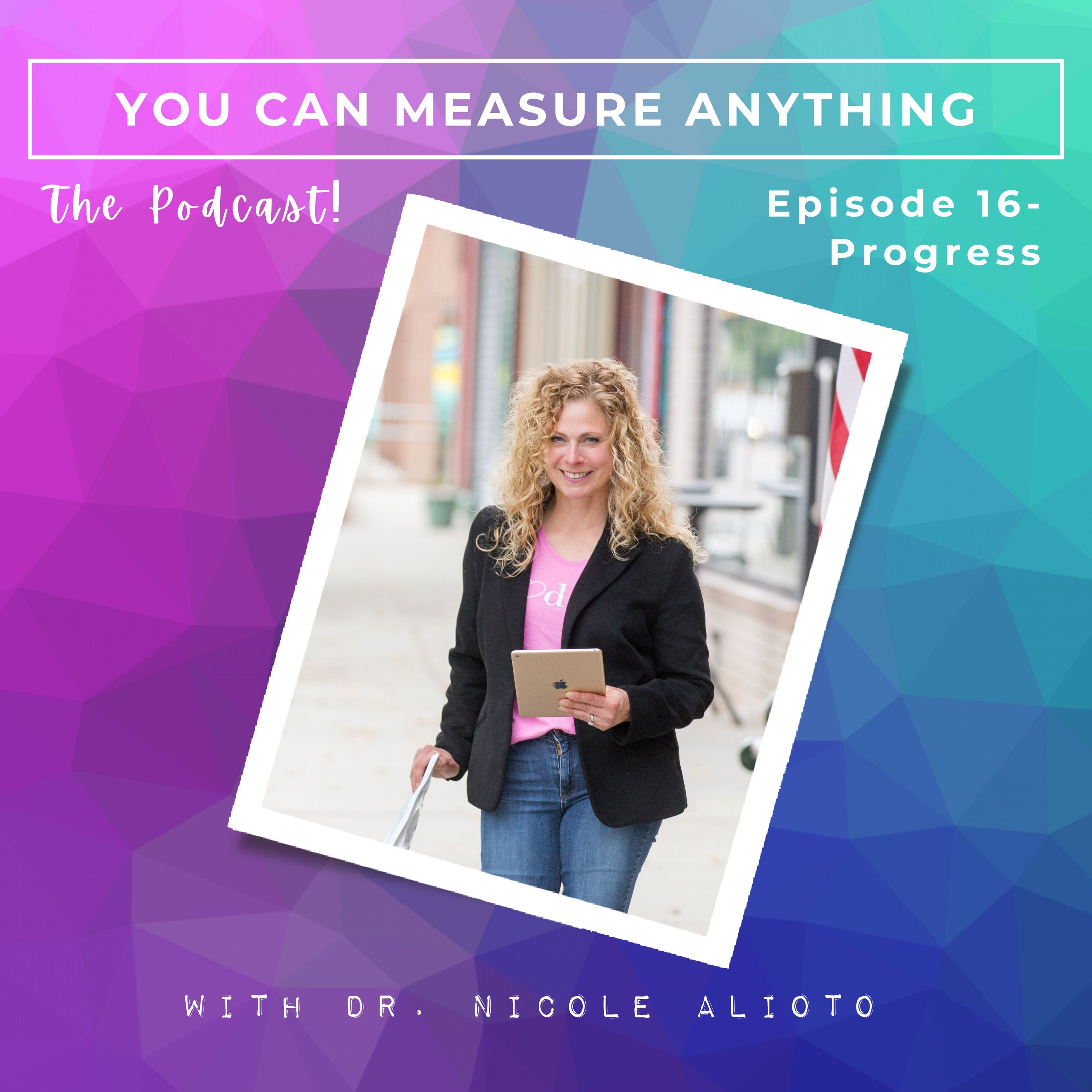 You Can Measure ANYTHING ®  - The Podcast