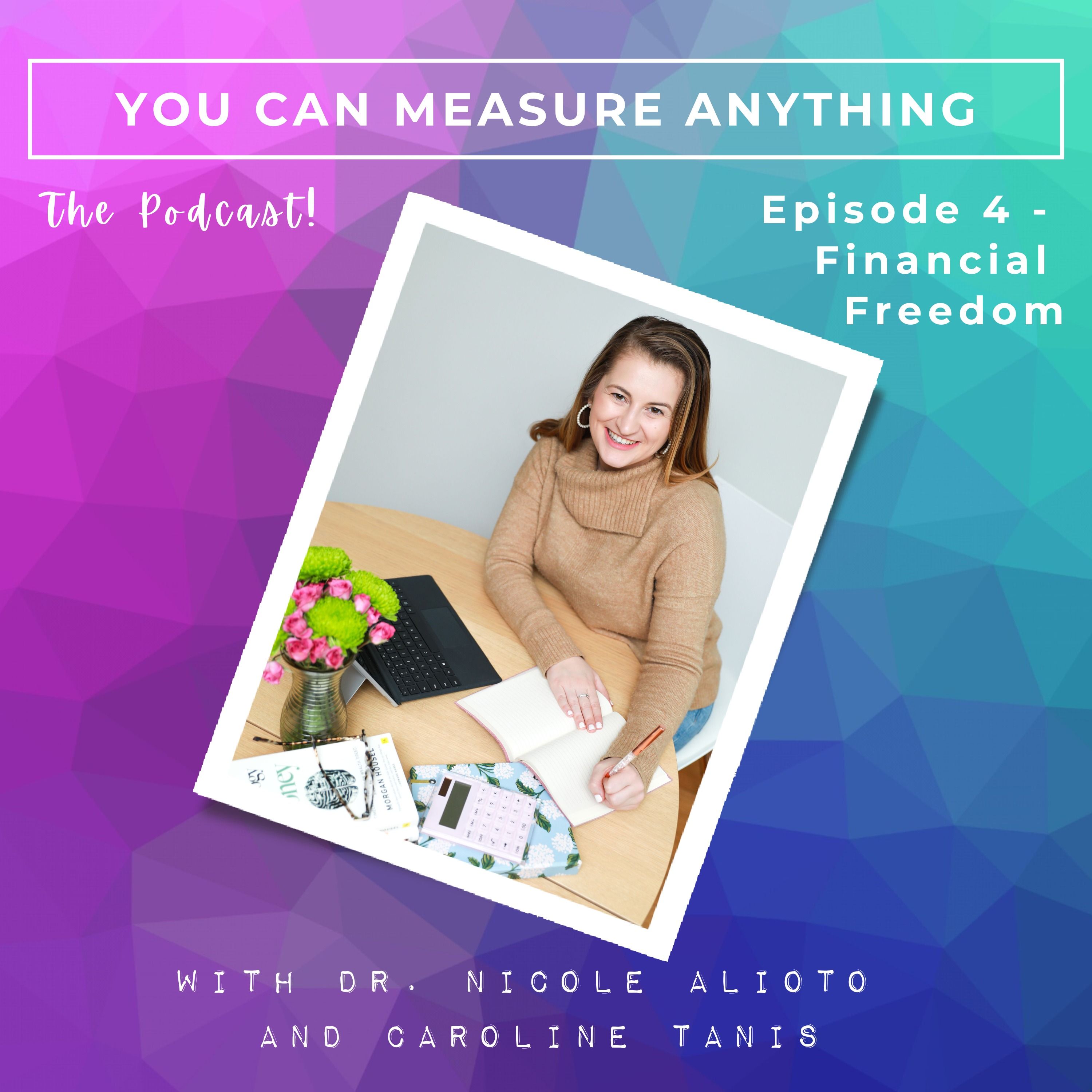 You Can Measure ANYTHING ®  - The Podcast