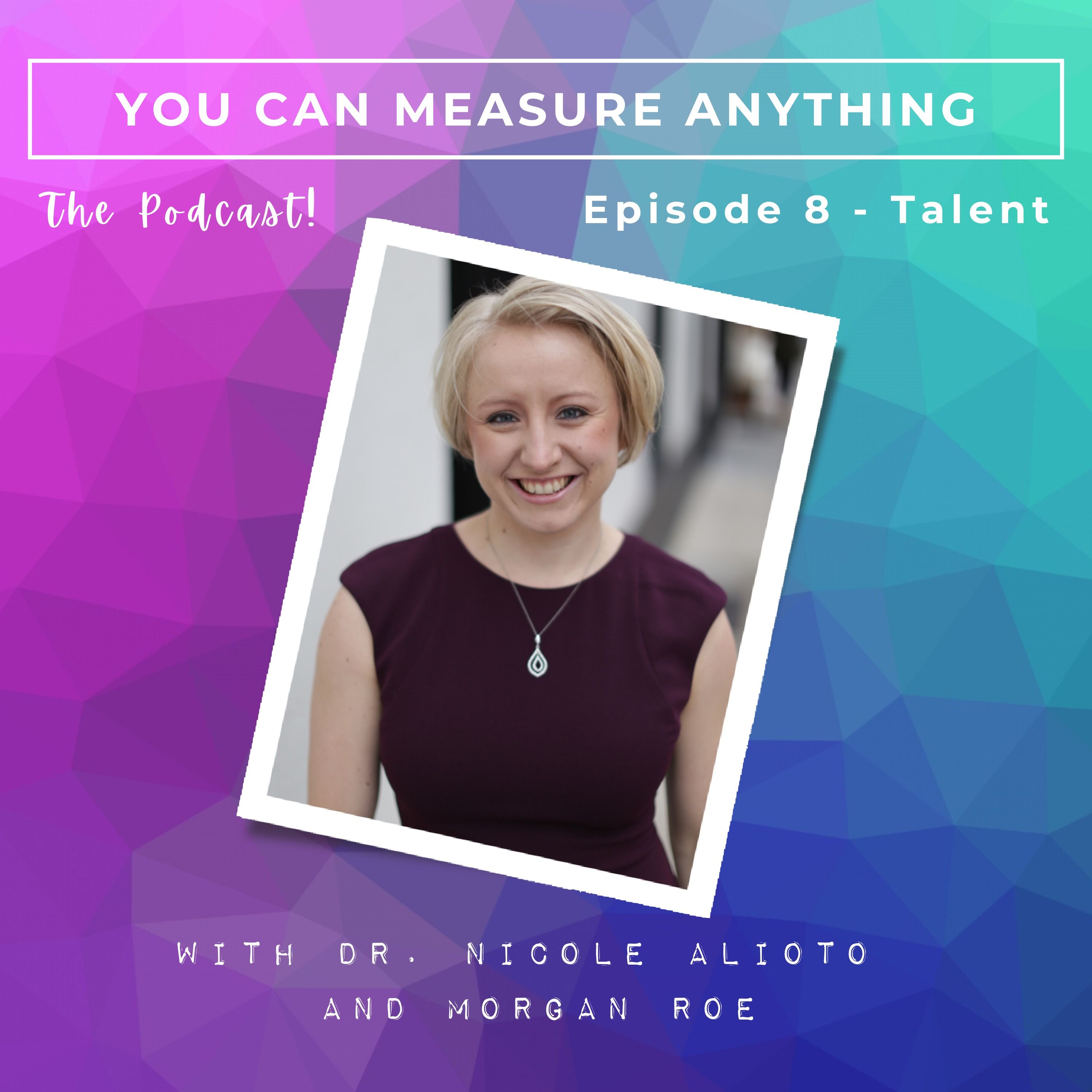 You Can Measure ANYTHING ®  - The Podcast