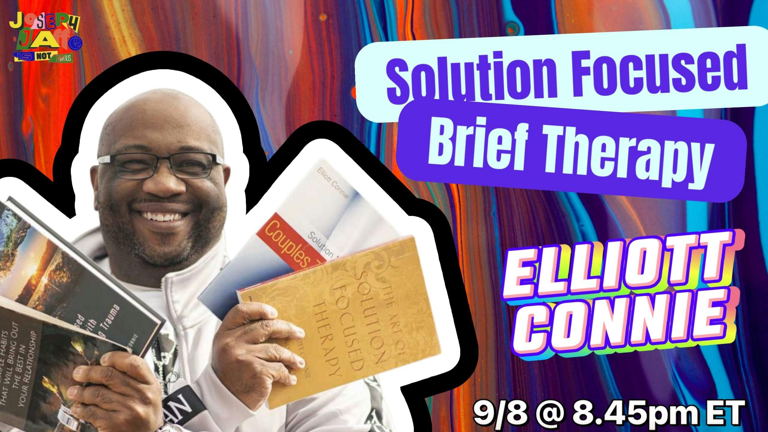 Solution Focused Brief Therapy with Elliott Connie