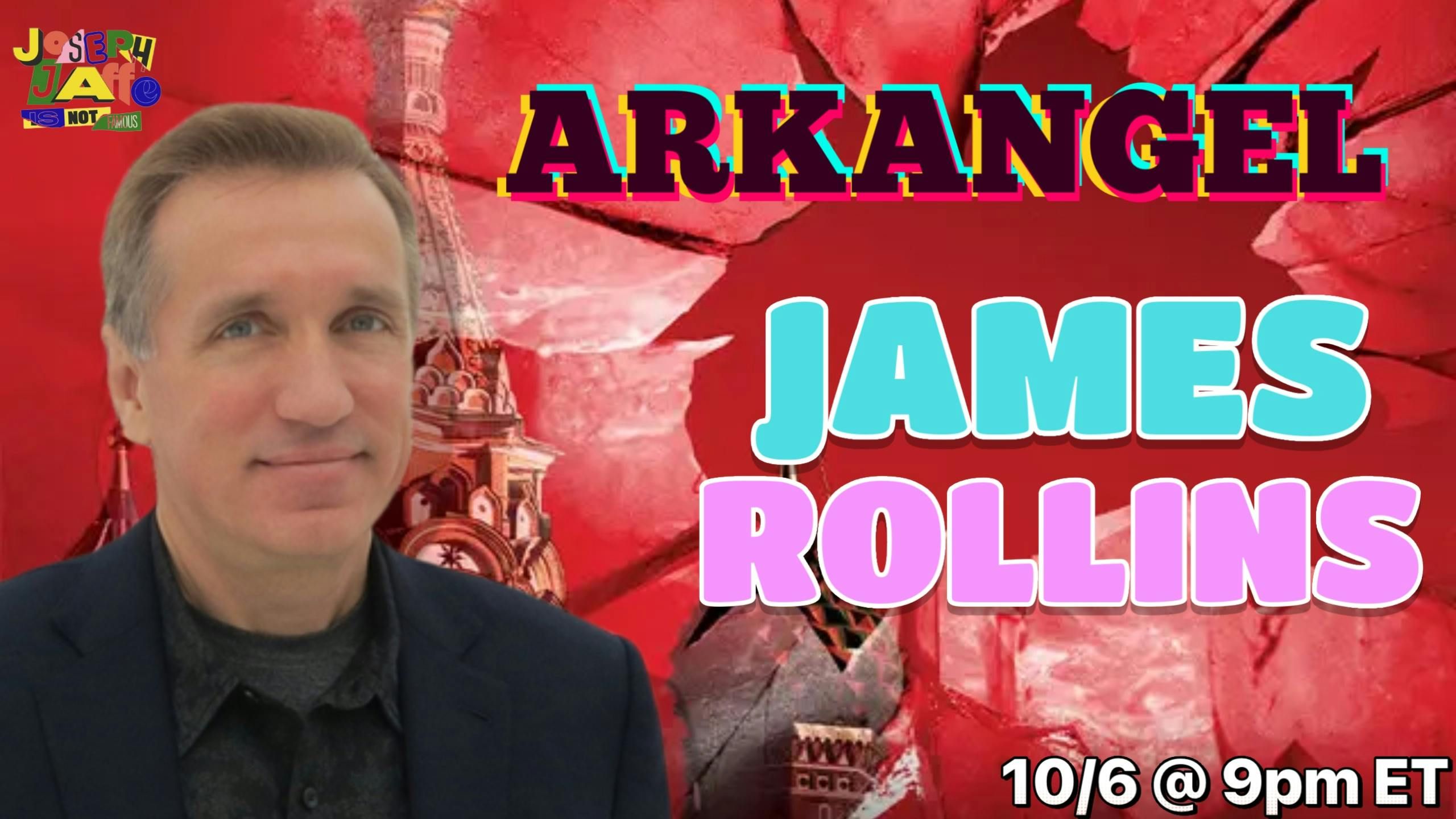 Arkangel with best-selling author, James Rollins