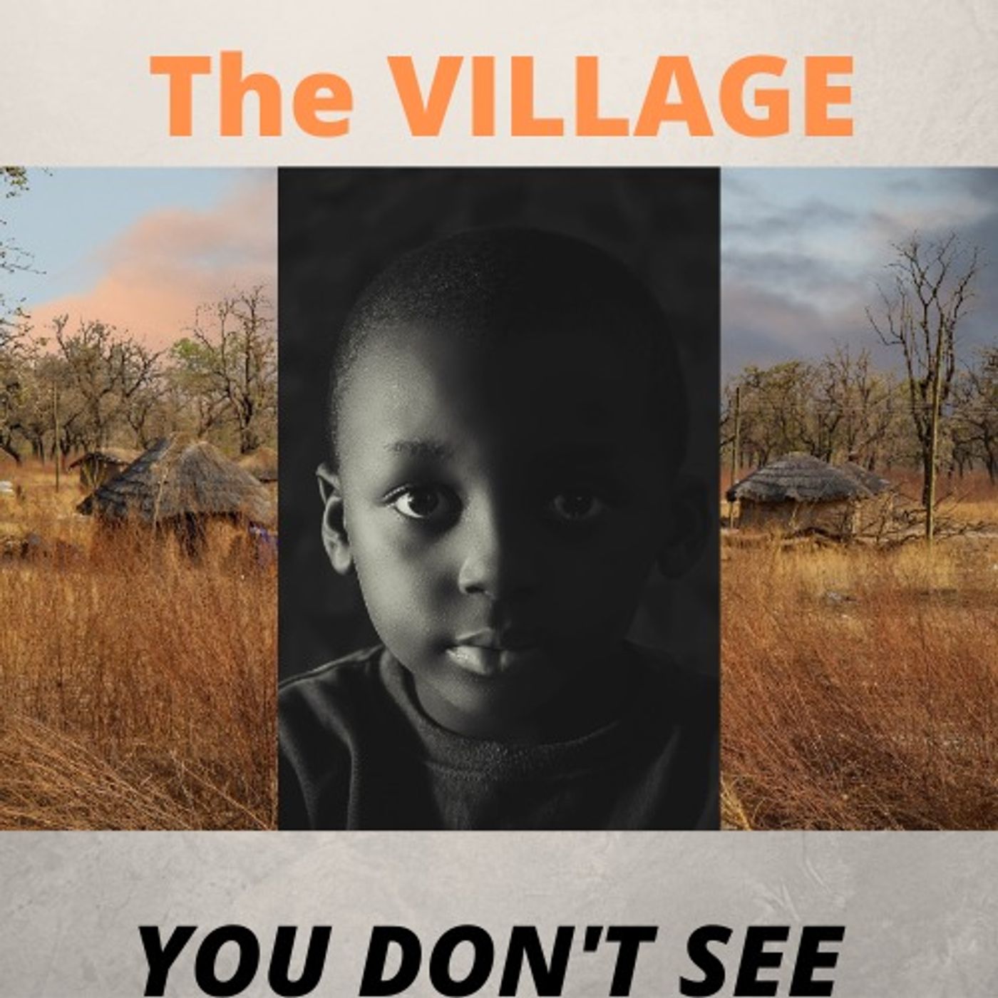 The Village You Don\'t See