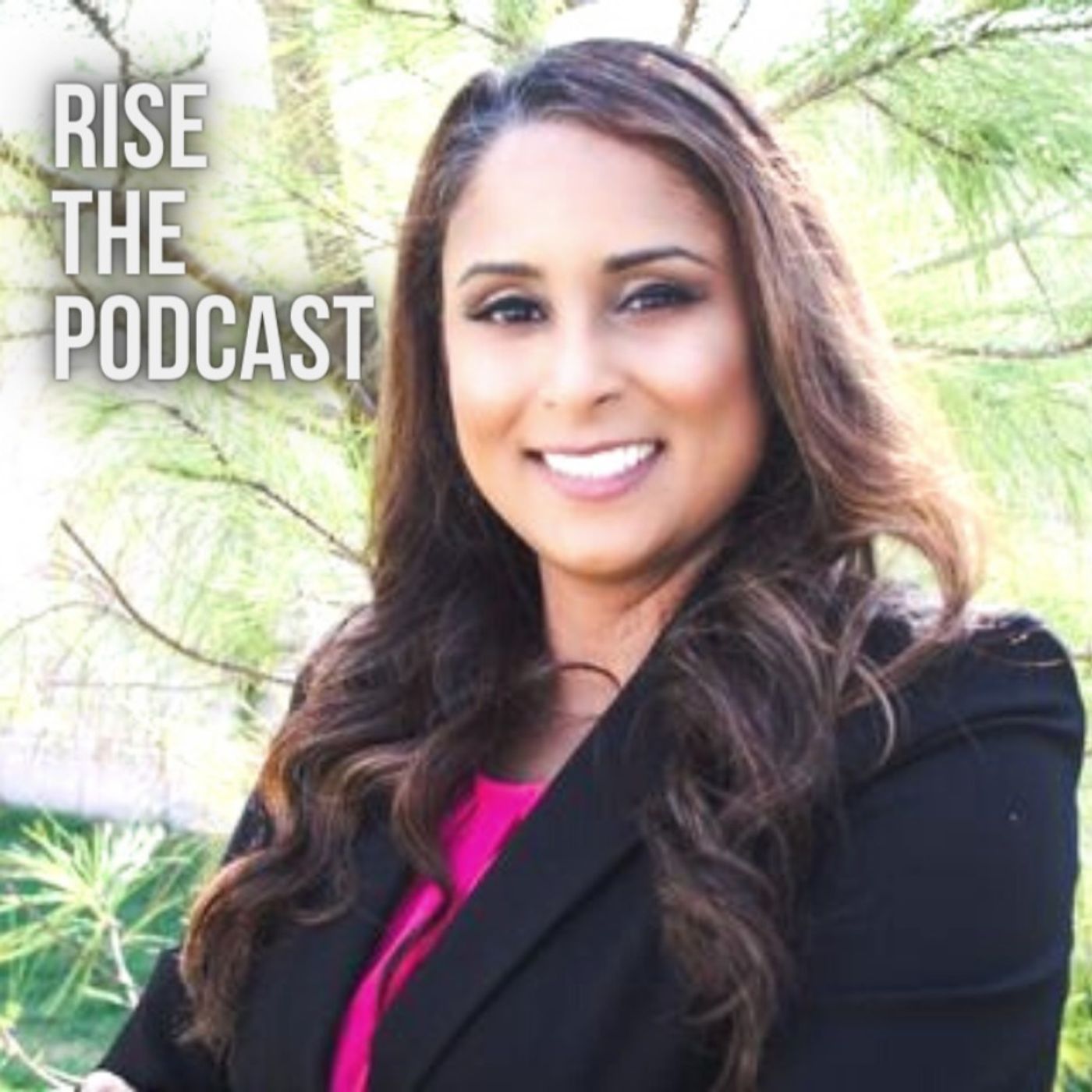 Rise The Podcast
