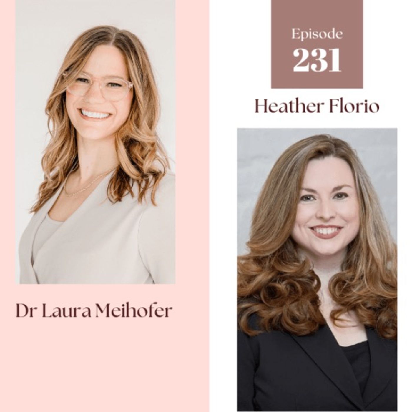231 | What Products are Best for Pelvic Health with Dr Laura Meihofer and Heather Florio