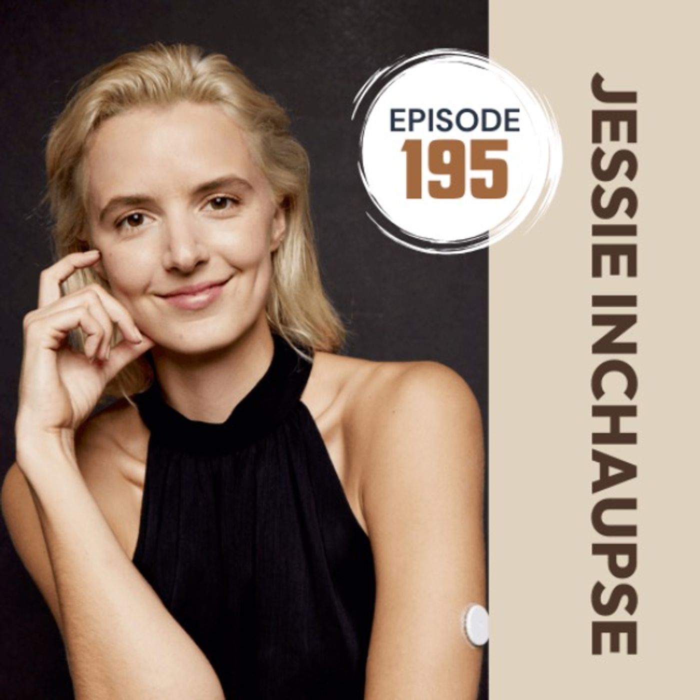 195 | Health Hacks to Change Your Glucose and Improve Your Life with Jessie Inchaupse