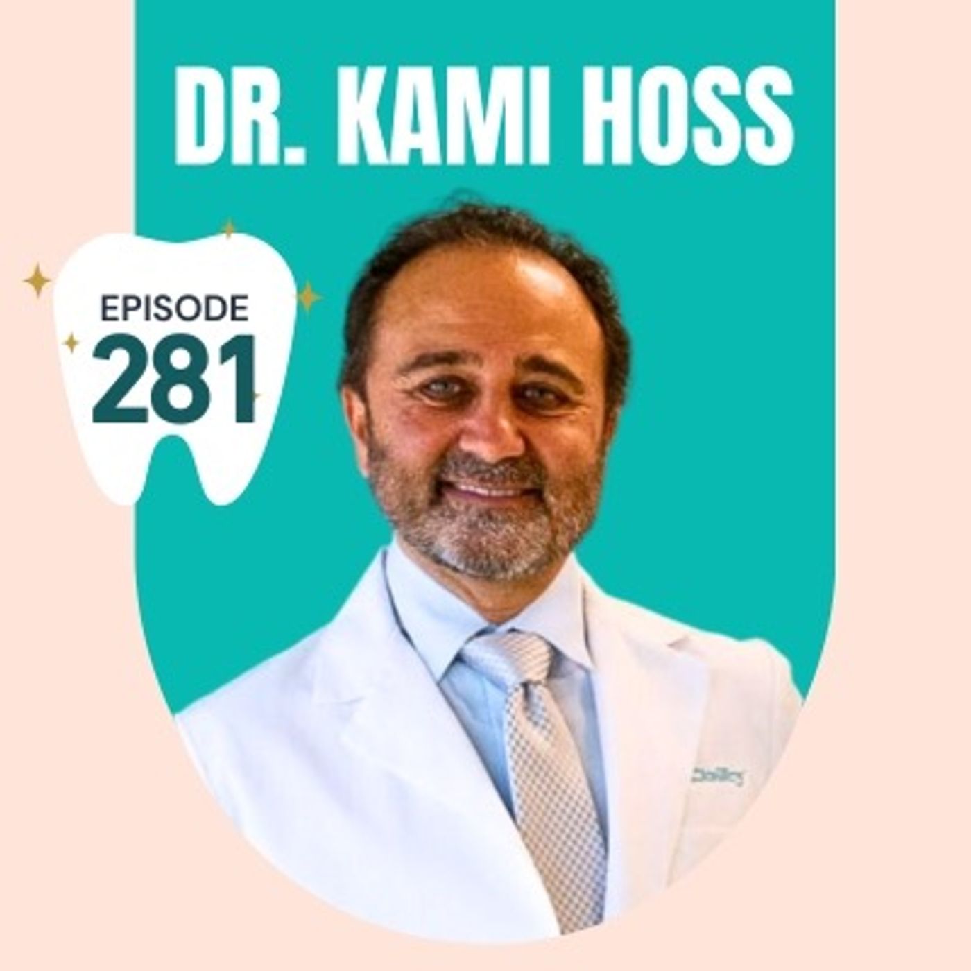 281 | Best Oral Hygiene From Birth, Pregnancy and Beyond with Dr. Kami Hoss