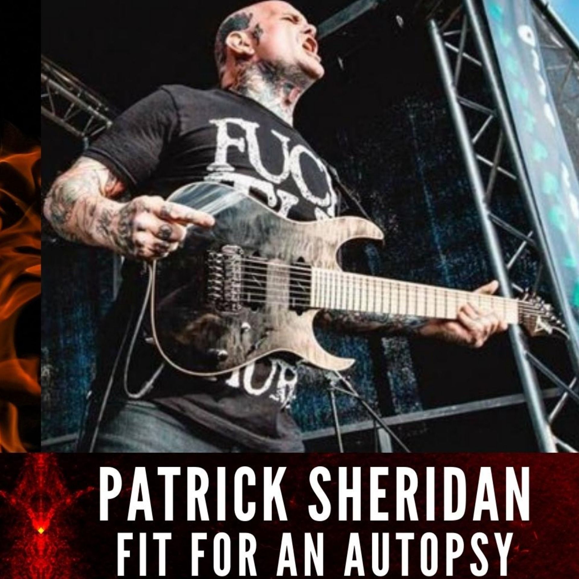 Scandalous Podcast | Patrick Sheridan of Fit for an Autopsy
