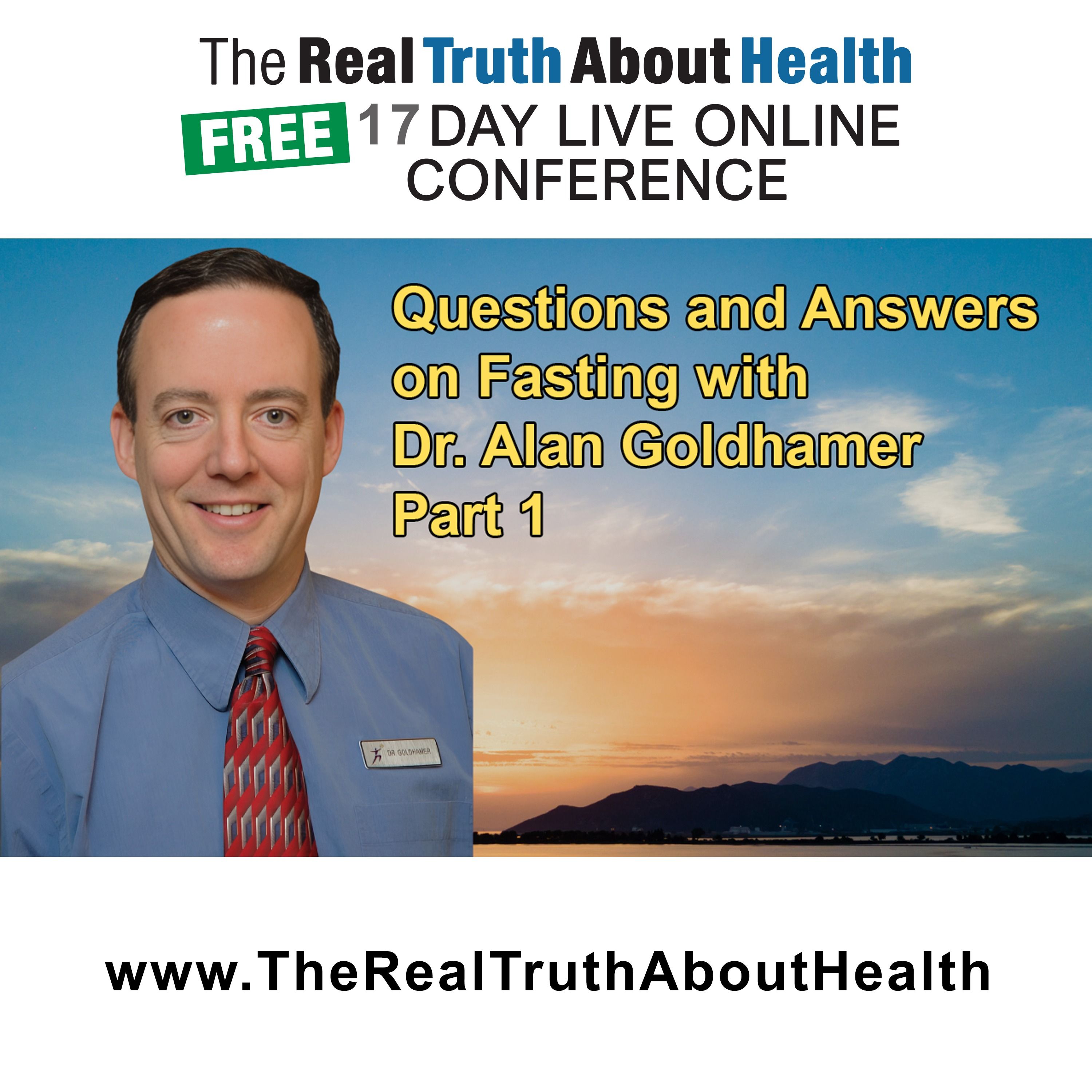 Questions and Answers on Fasting with Dr. Alan Goldhamer Part 1