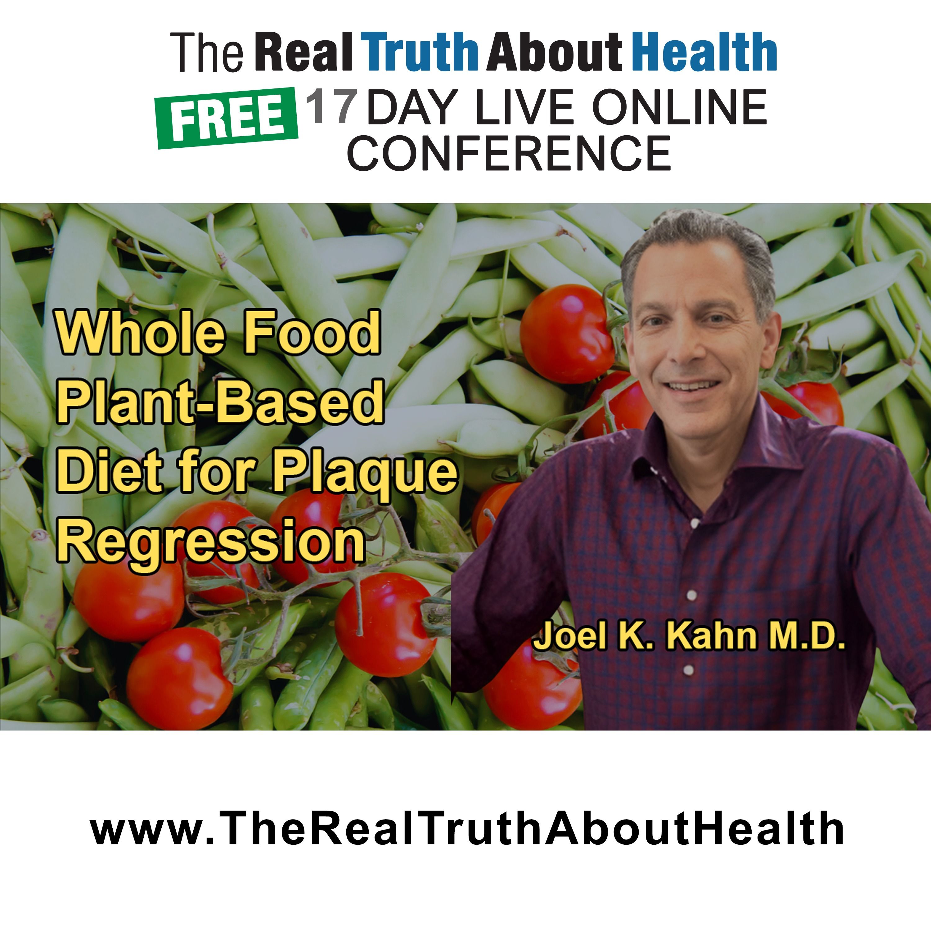 The Potential Effects of a Whole Food Plant-Based Diet on Plaque Regression, Despite a High Calcium Score with Dr. Joel K. Kahn