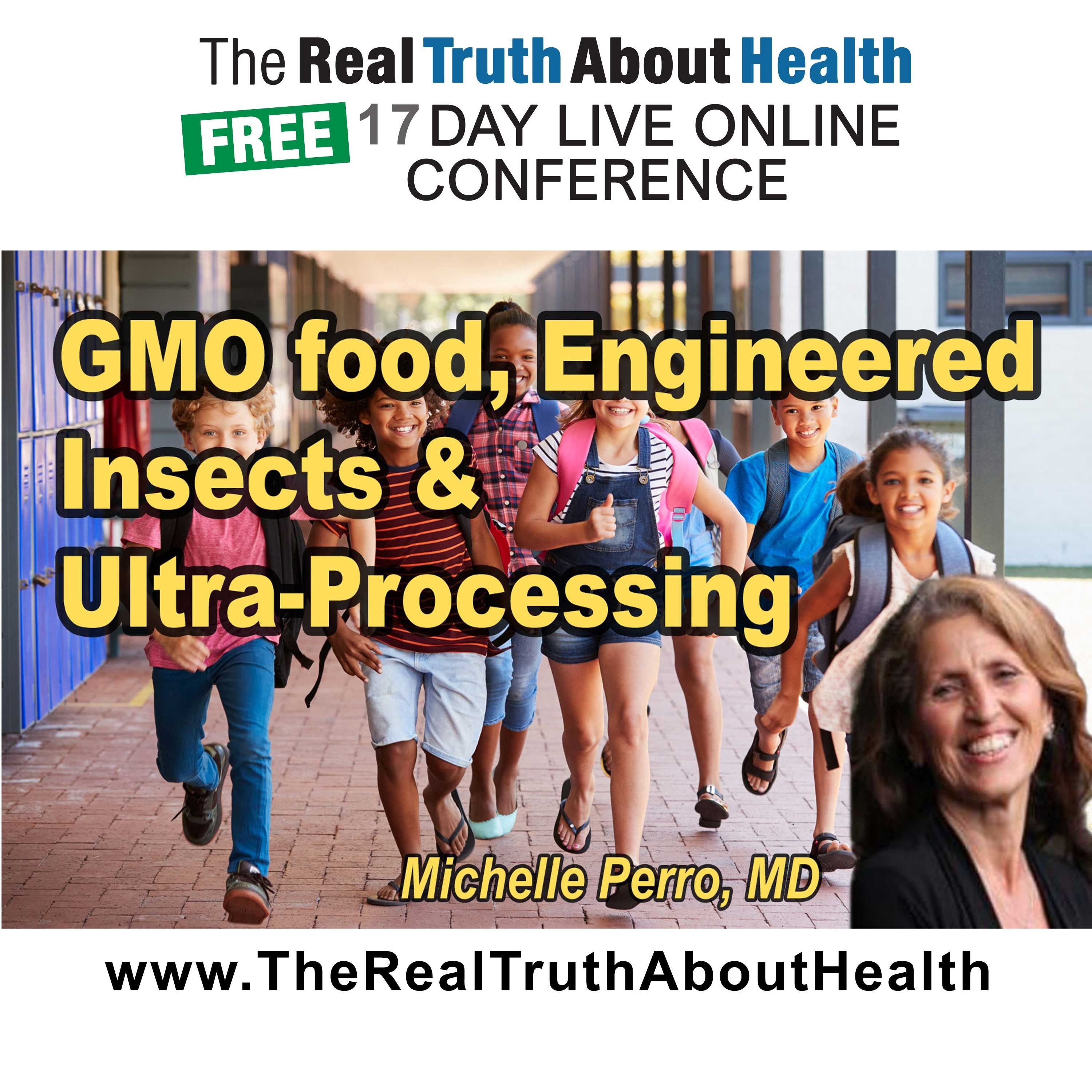 GMO food, engineered insects, and ultra-processing