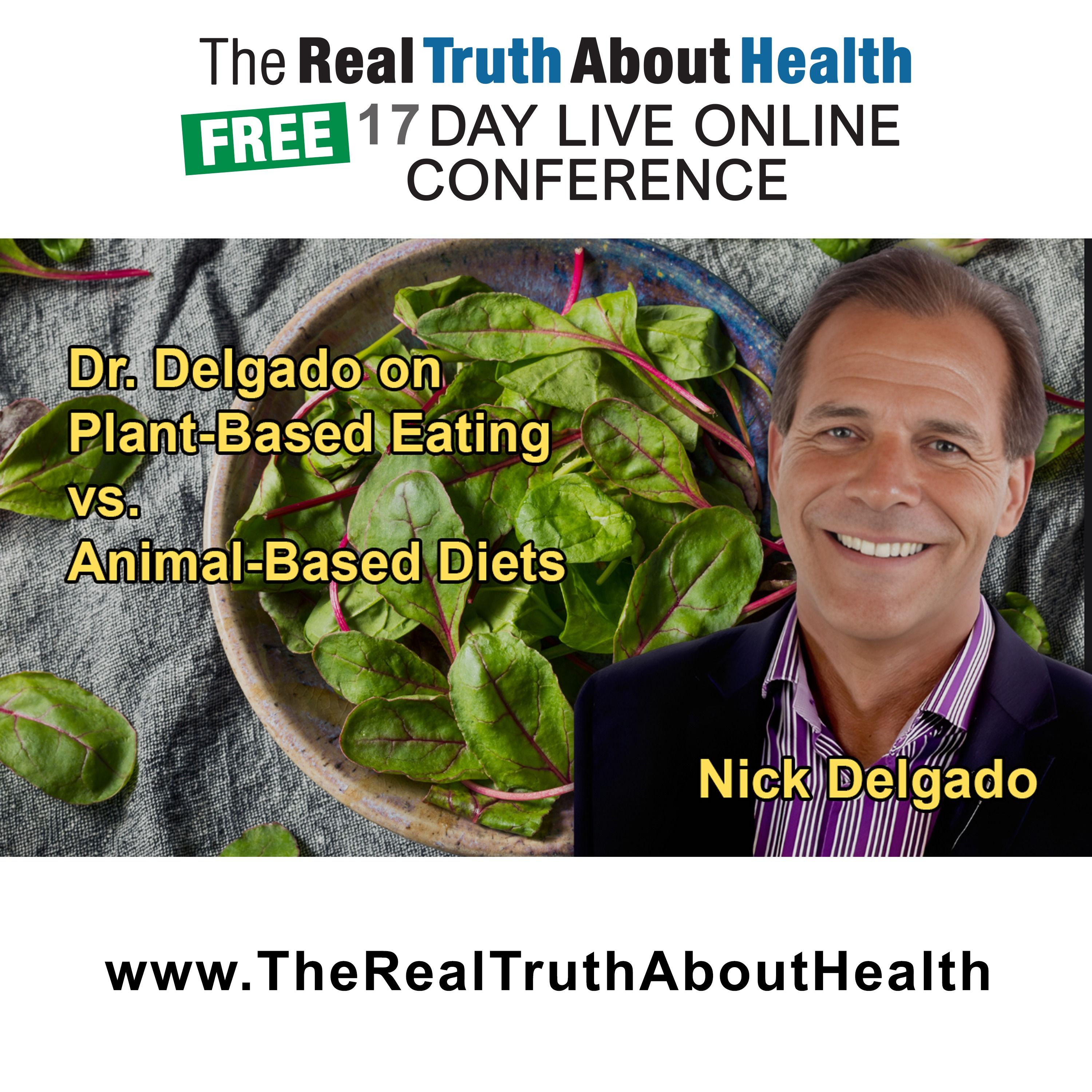 Dr. Nick Delgado Critiques The Proponents of Animal-based Diets and Advocates for Plant-Based Eating