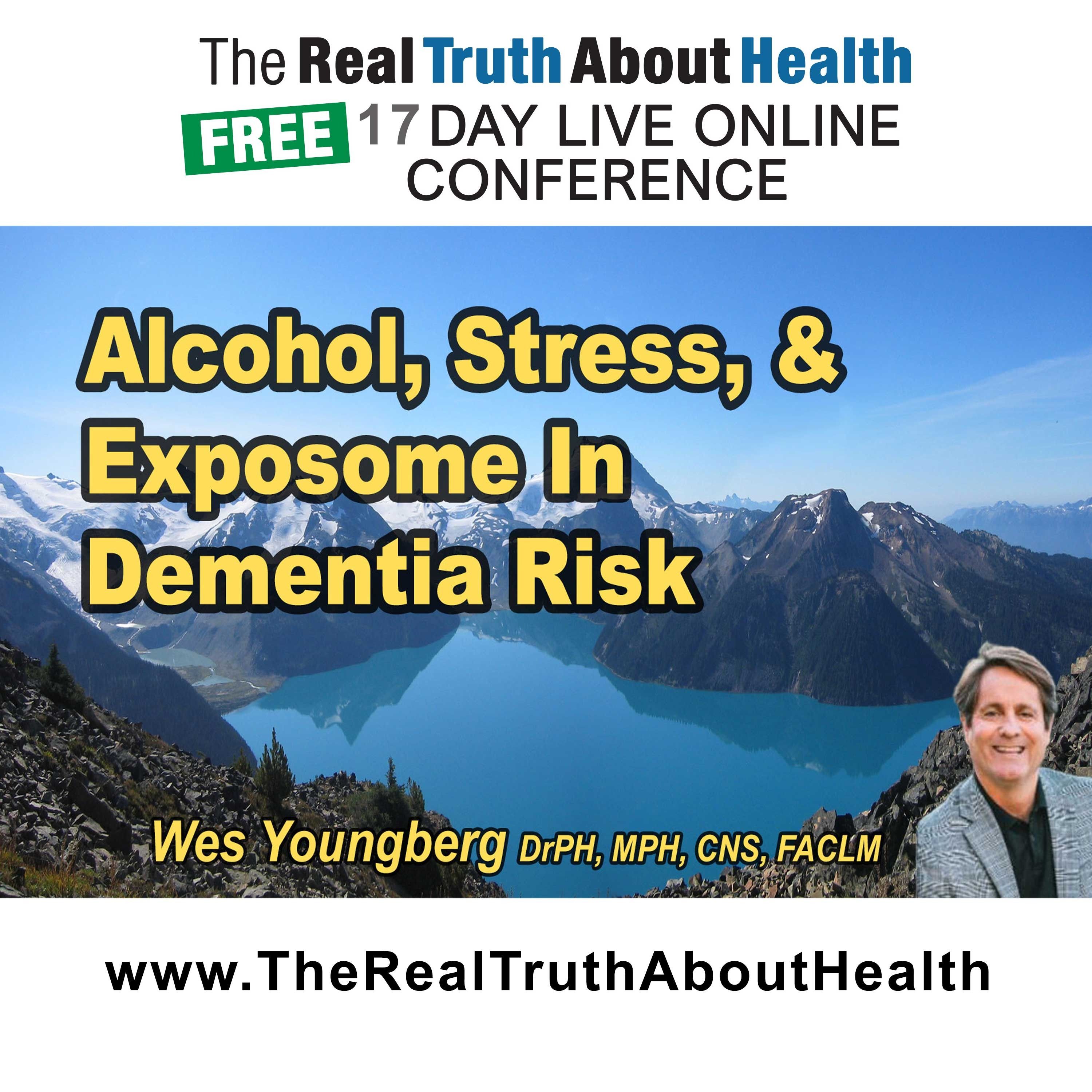 Alcohol, stress, and the exposome in dementia risk